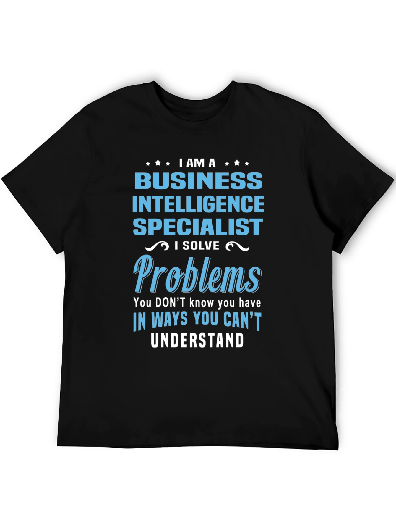 Business Intelligence Specialist T-Shirt