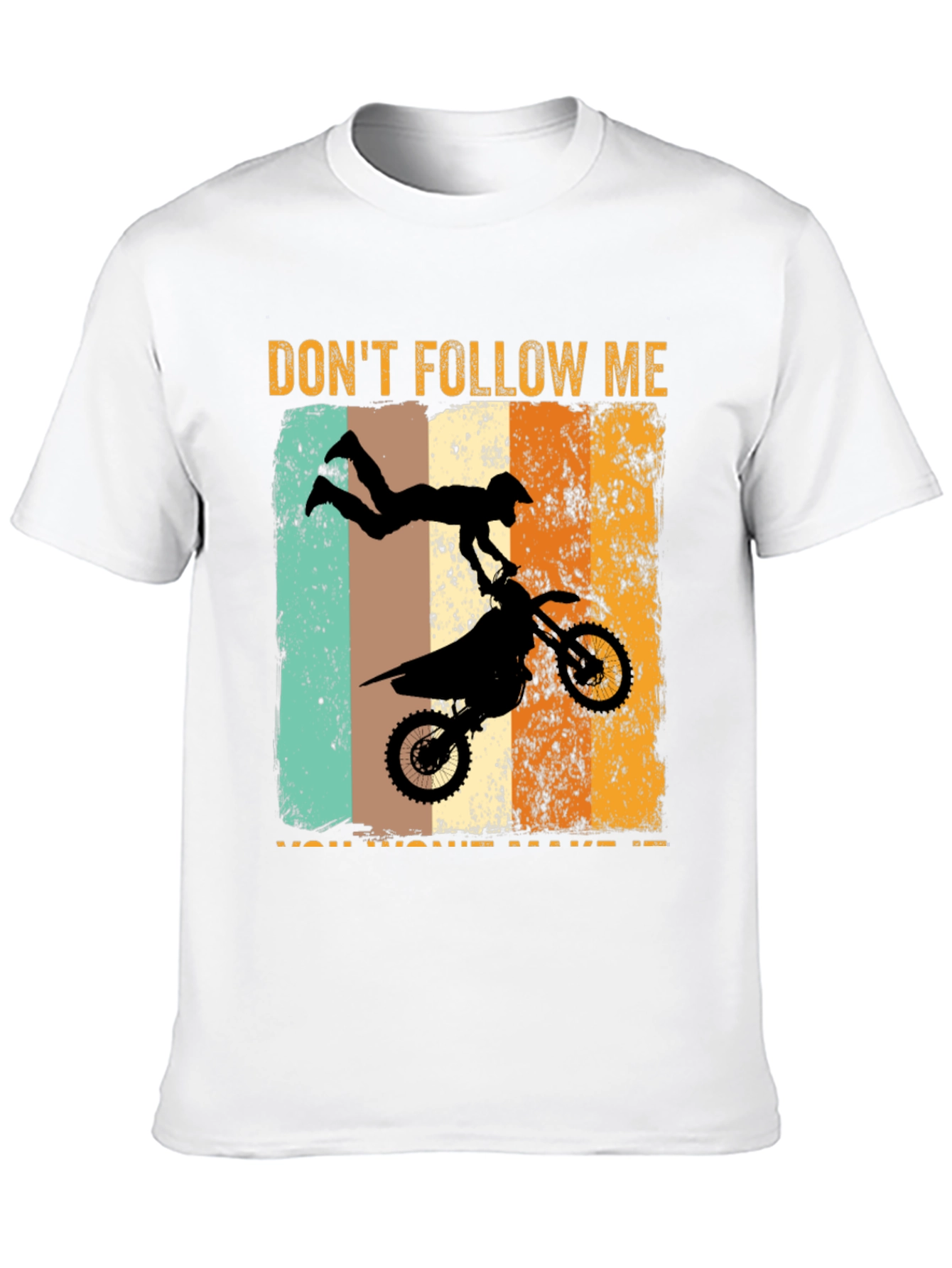 Dont Follow Me Motorcross T-Shirt