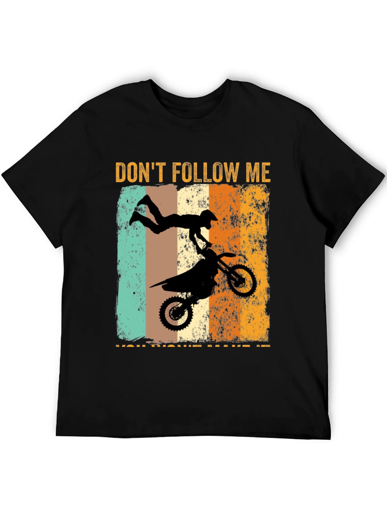 Dont Follow Me Motorcross T-Shirt