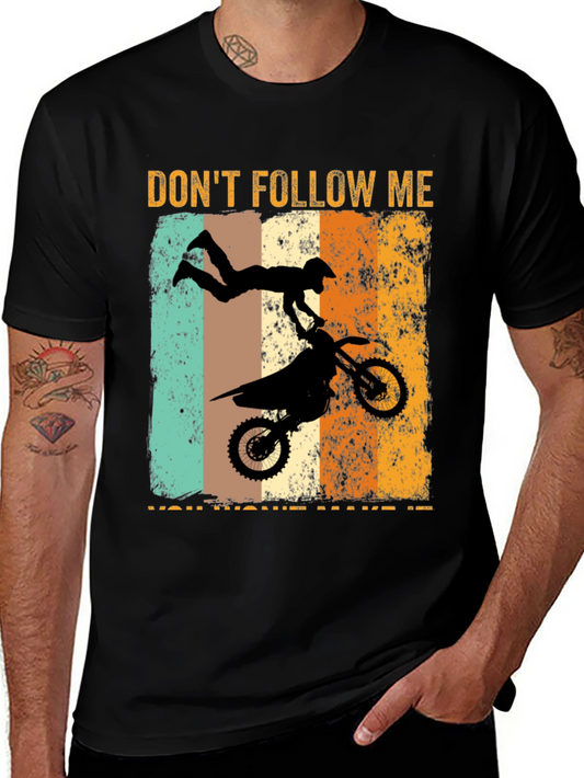 Dont Follow Me Motorcross T-Shirt