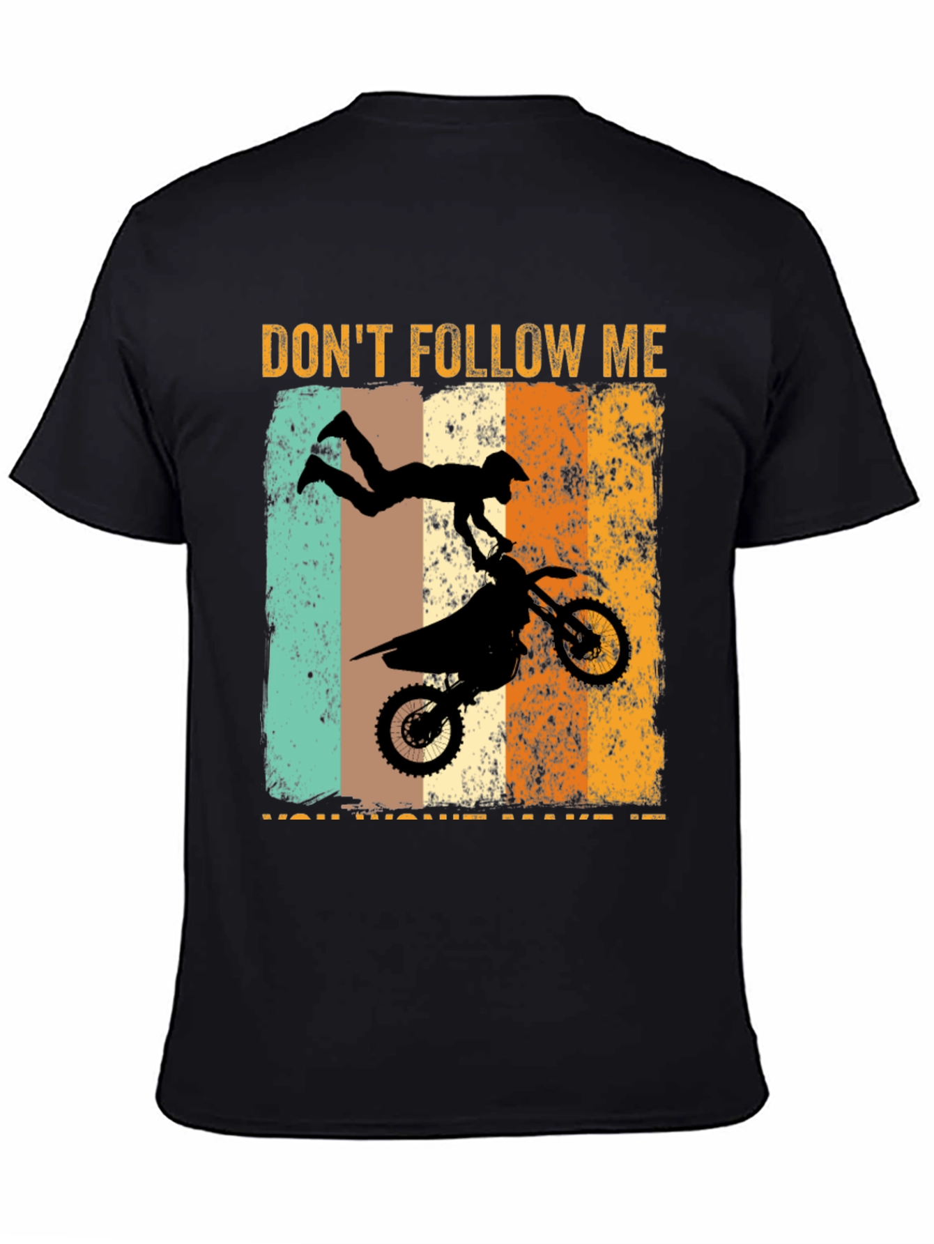 Dont Follow Me Motorcross T-Shirt