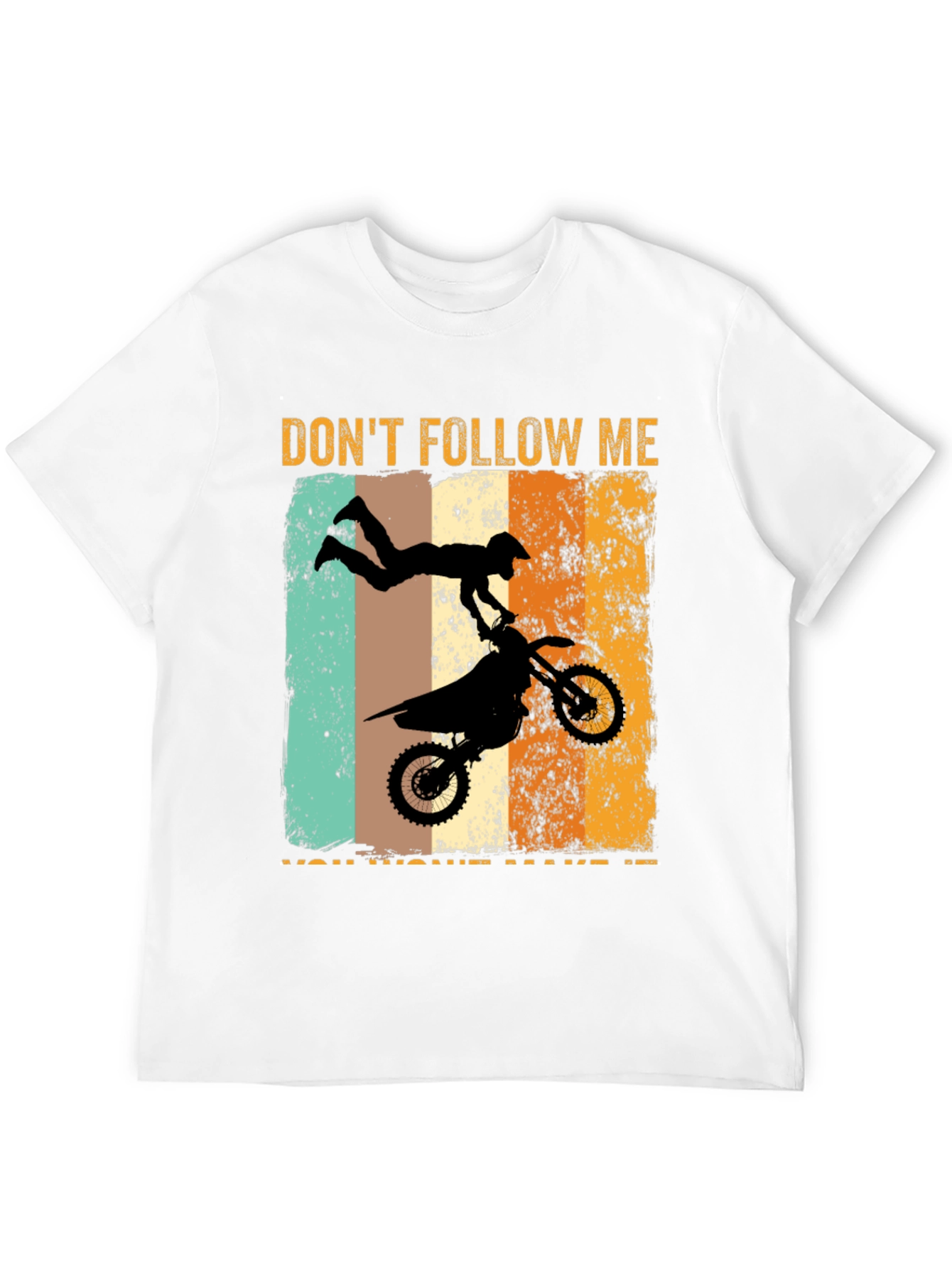 Dont Follow Me Motorcross T-Shirt