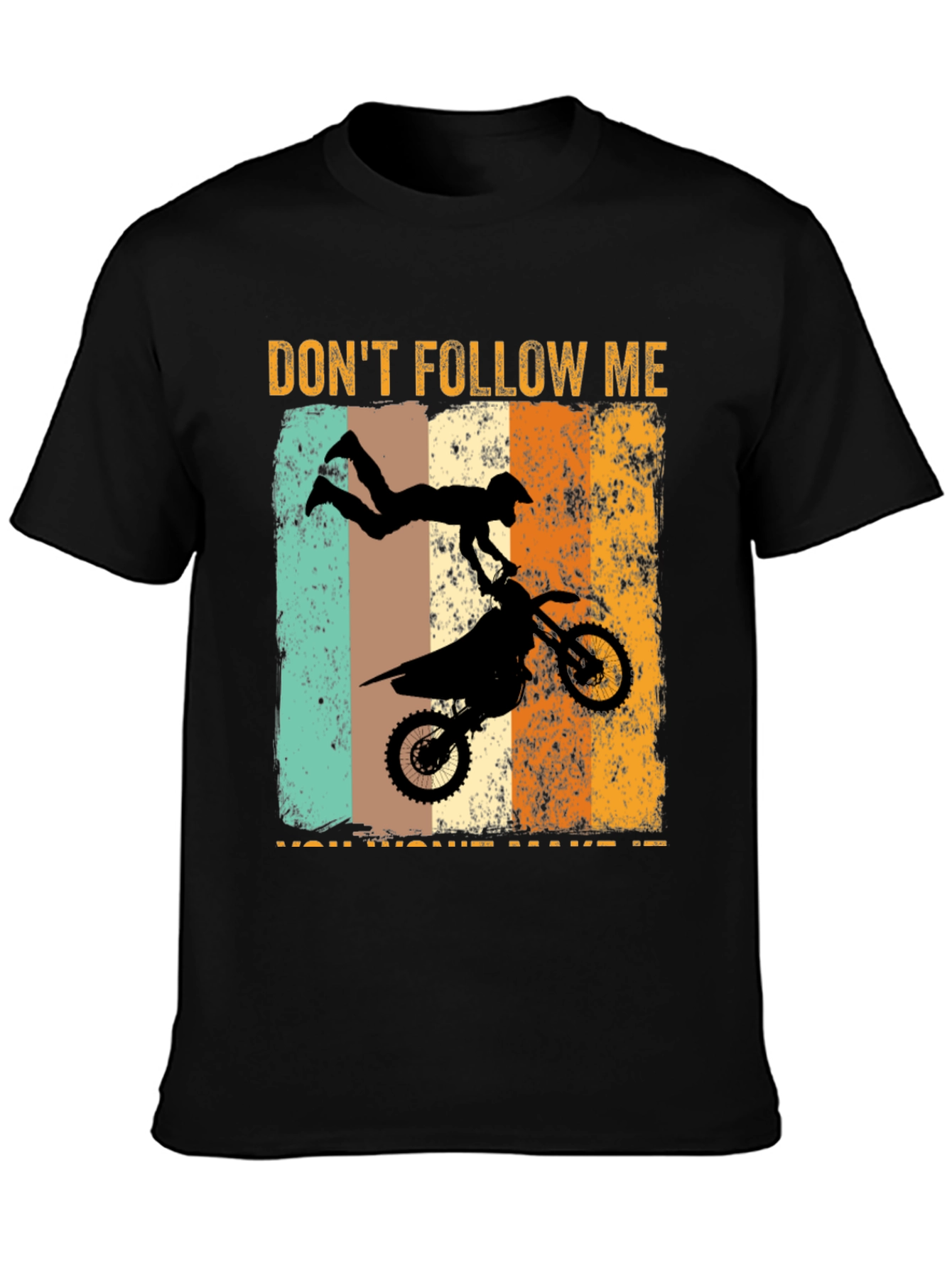 Dont Follow Me Motorcross T-Shirt