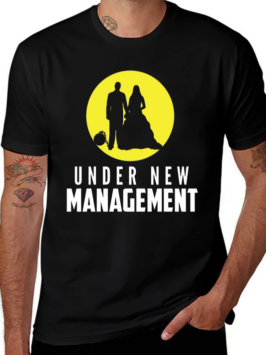 Under New Management Wedding T-Shirt