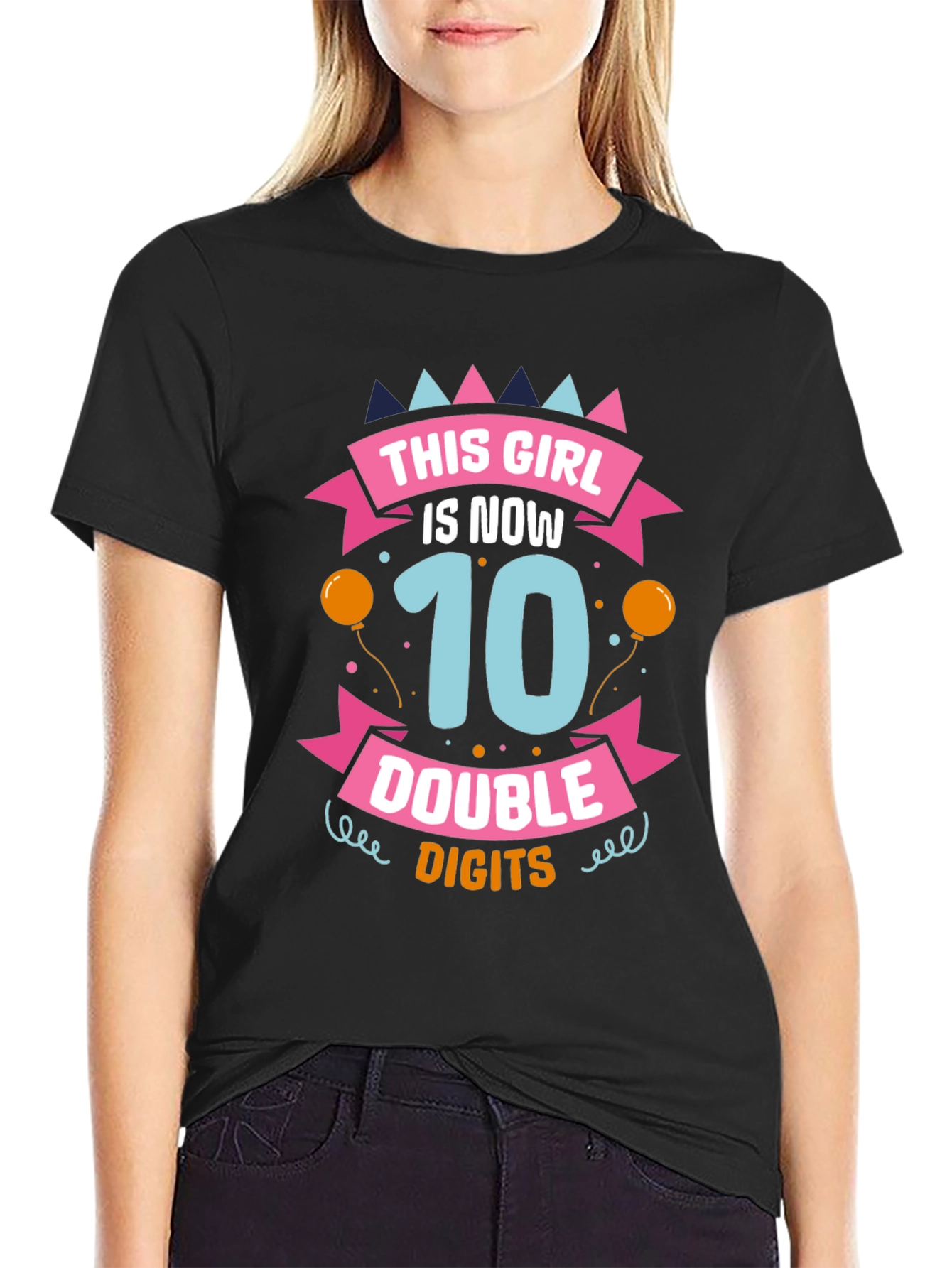 This Girl Is Now 10 Double Digits T-Shirt