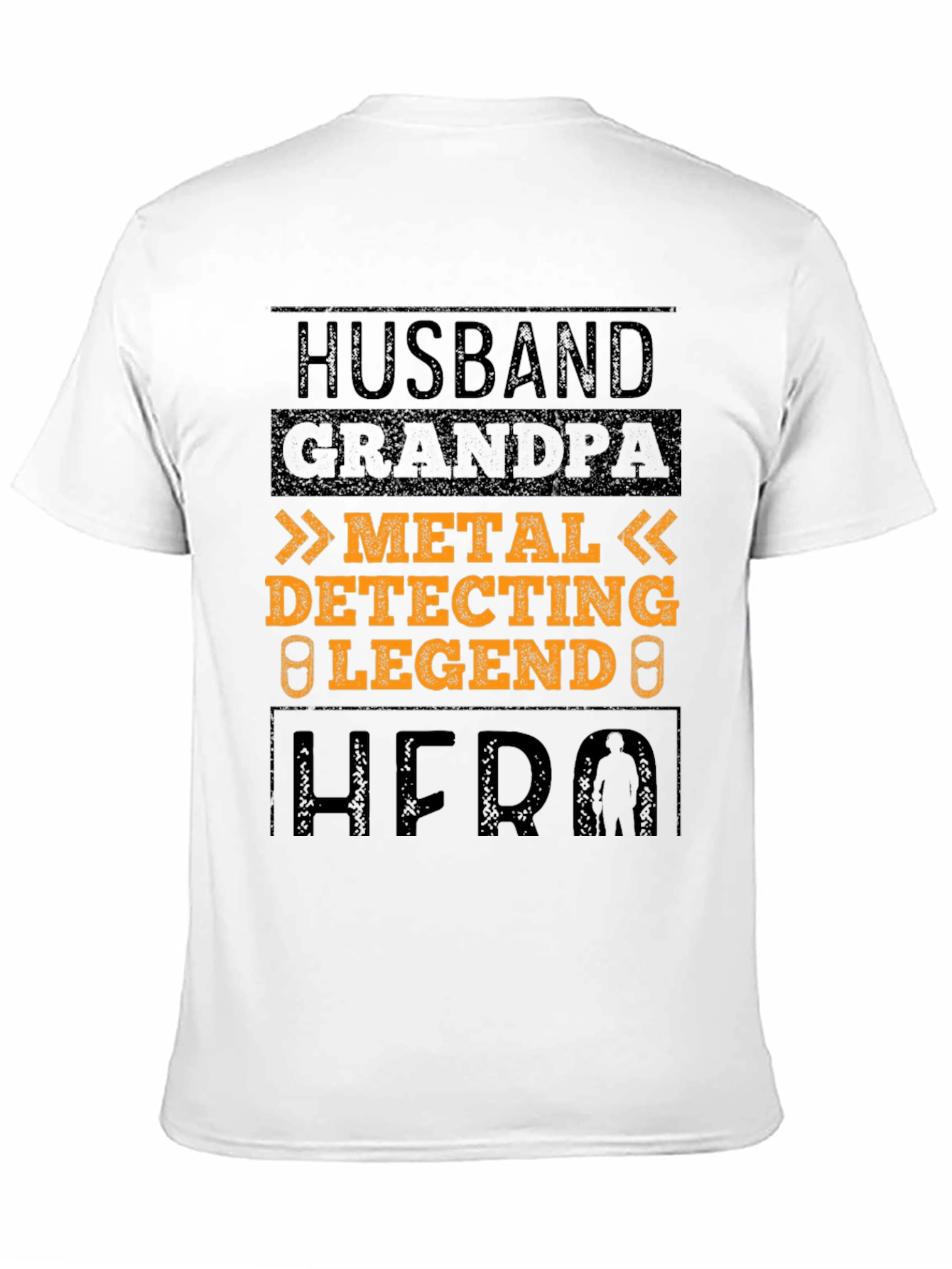 Husband Grandpa Metal Detecting Legend Hero T-Shirt