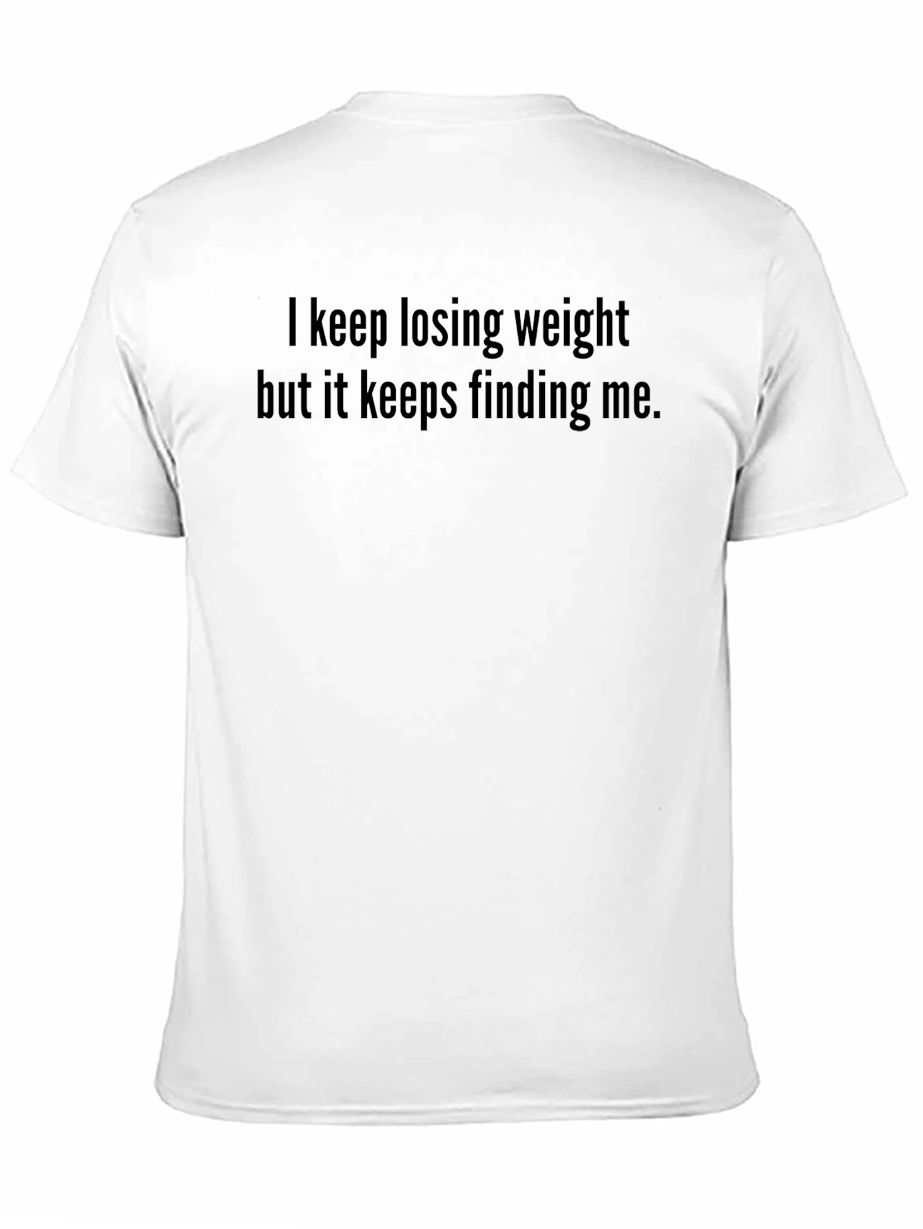 Funny Weight Loss T-Shirt - Keep Losing Weight