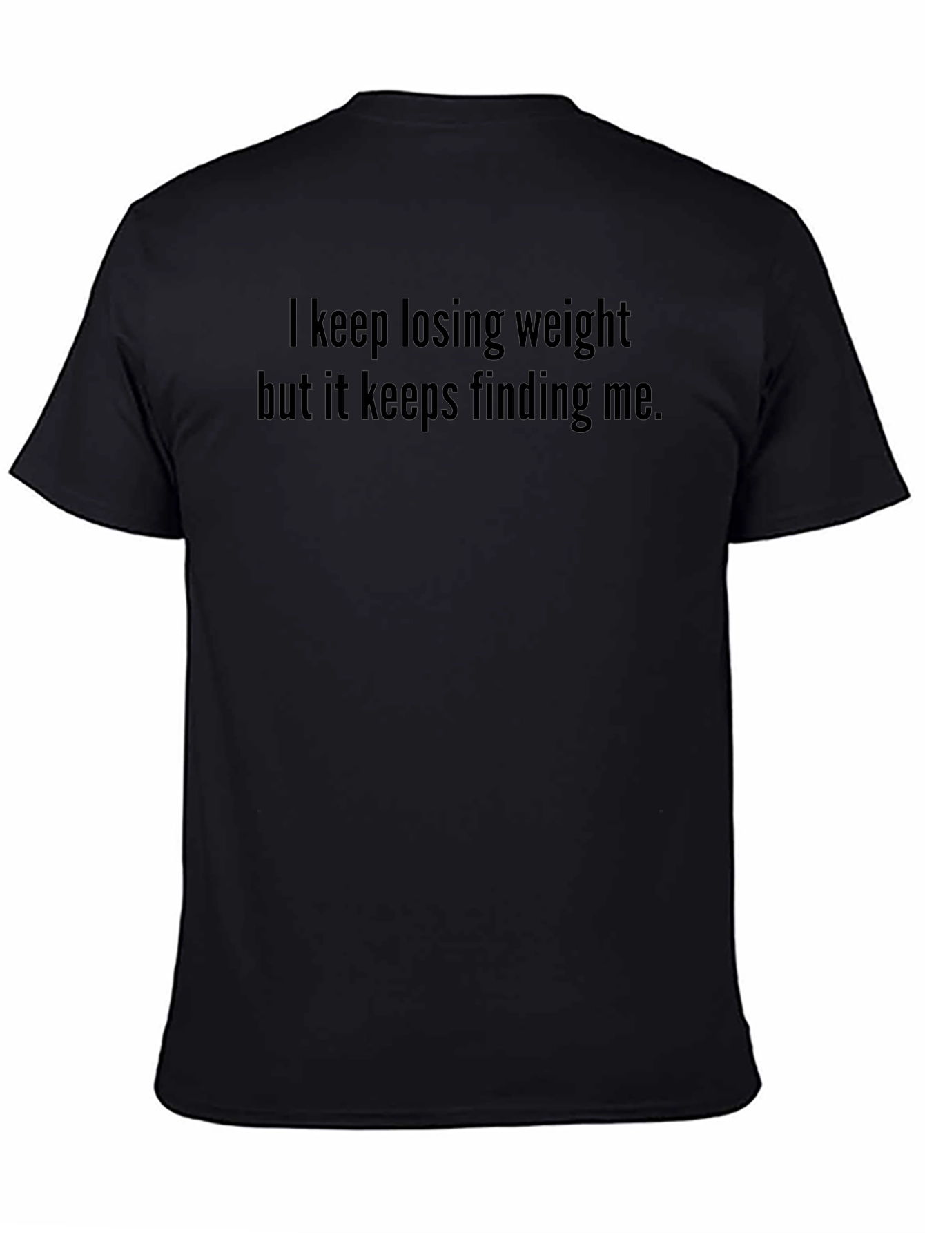 Funny Weight Loss T-Shirt - Keep Losing Weight