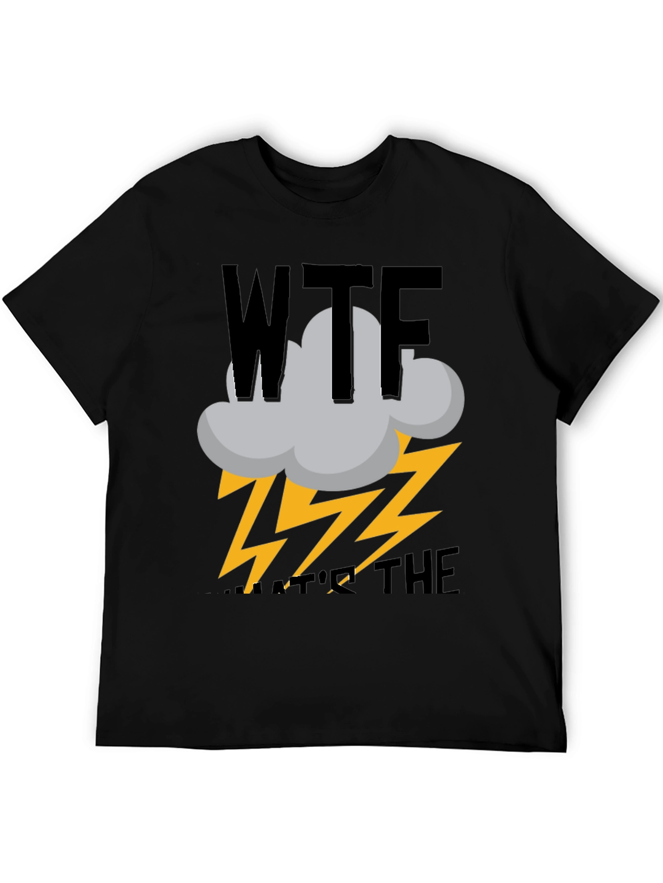 WTF Weather T-Shirt - Funny Novelty Tee