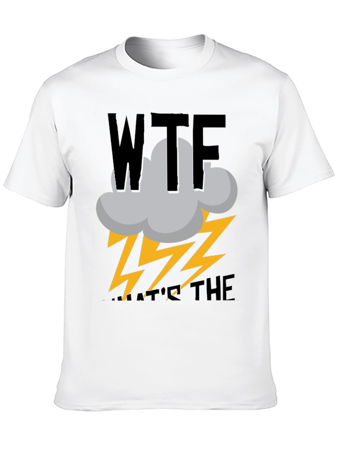 WTF Weather T-Shirt - Funny Novelty Tee