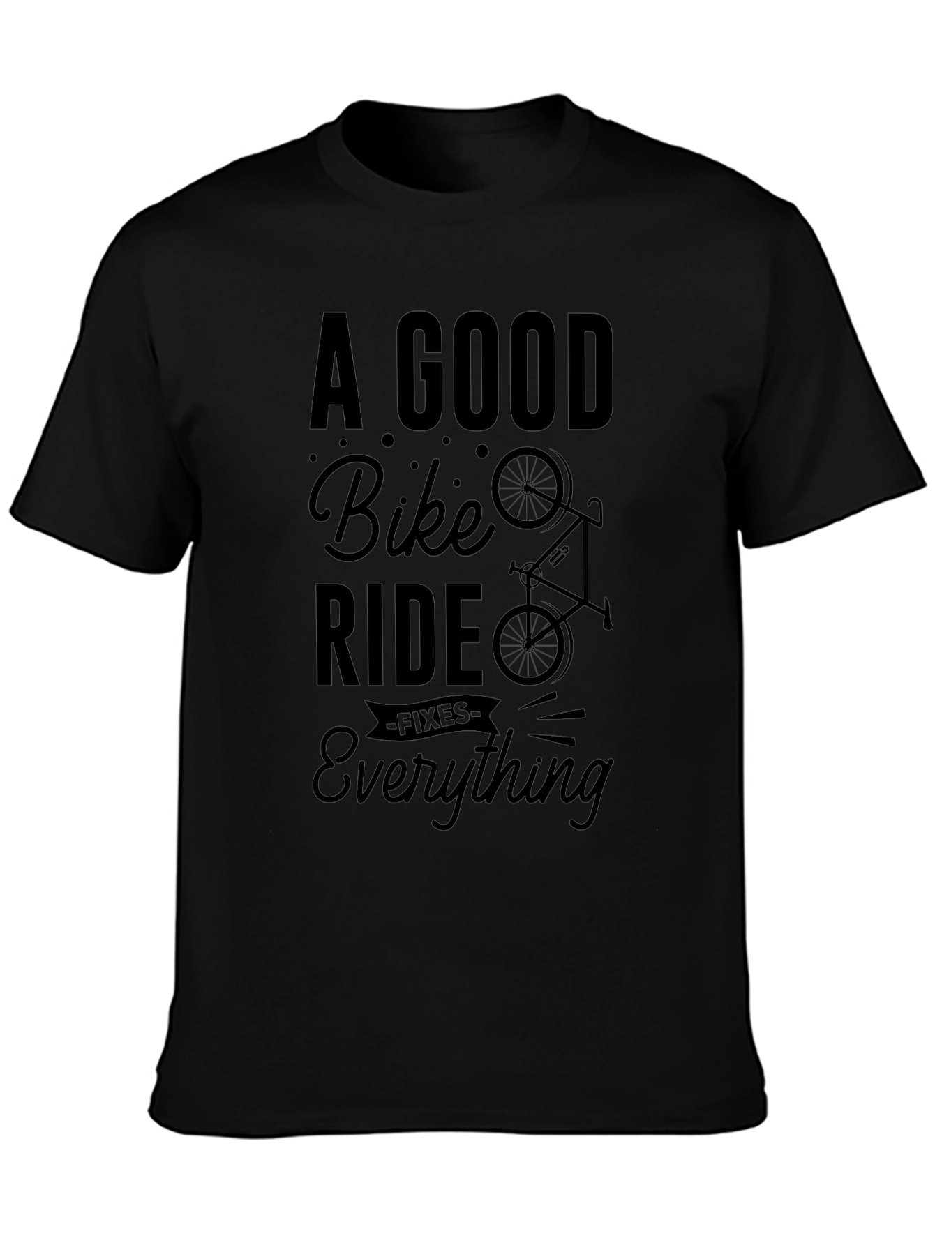 A Good Bike Ride Fixes Everything T-Shirt