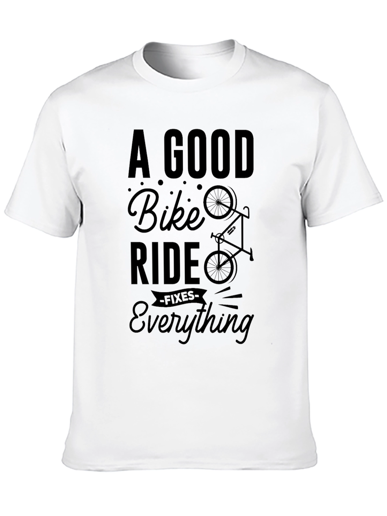 A Good Bike Ride Fixes Everything T-Shirt