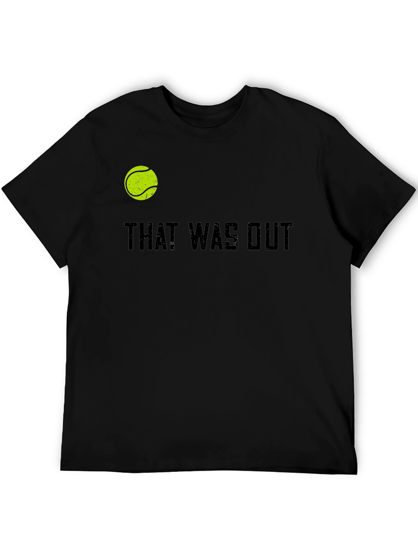 That Was Out Tennis T-Shirt