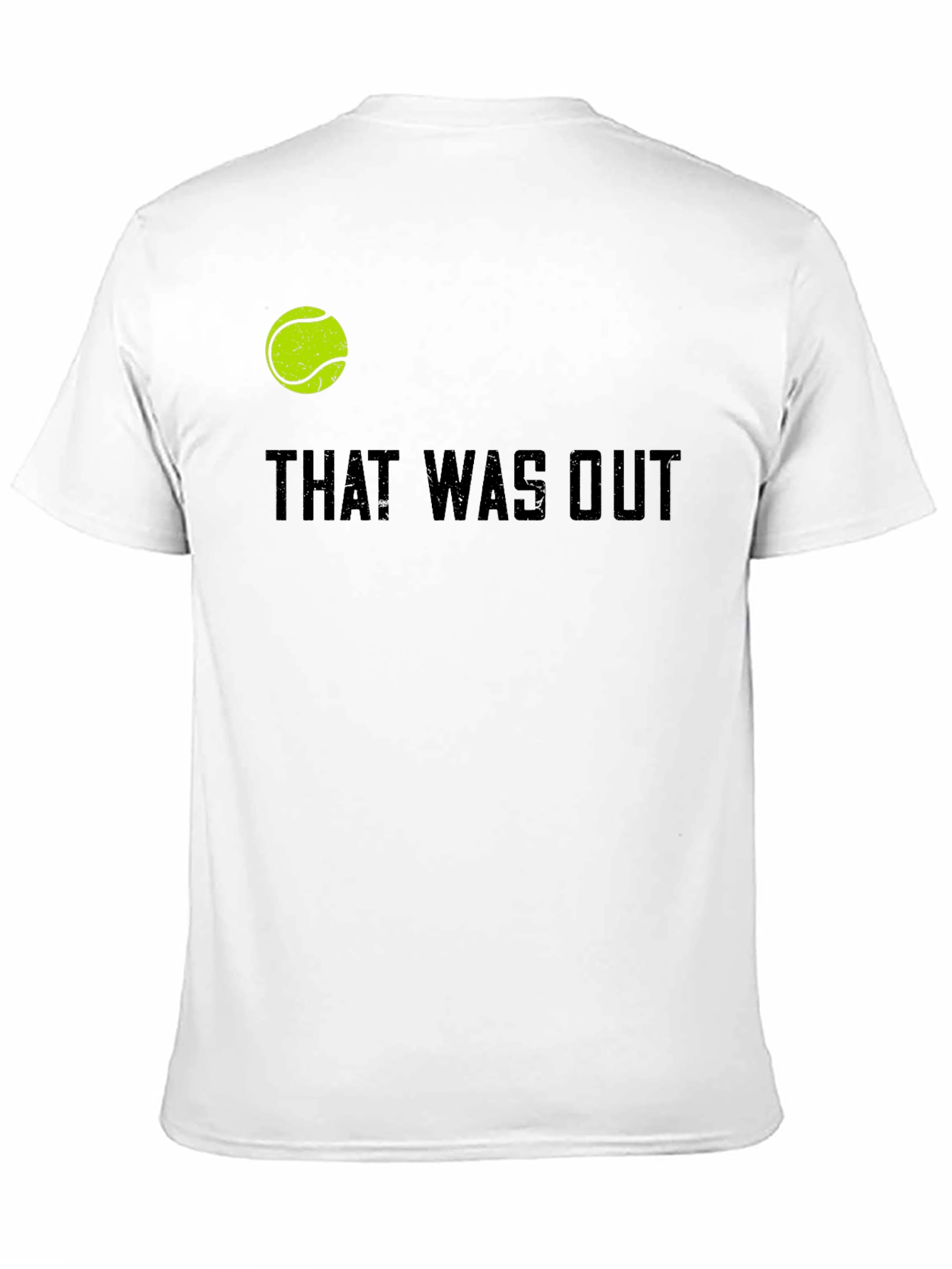 That Was Out Tennis T-Shirt