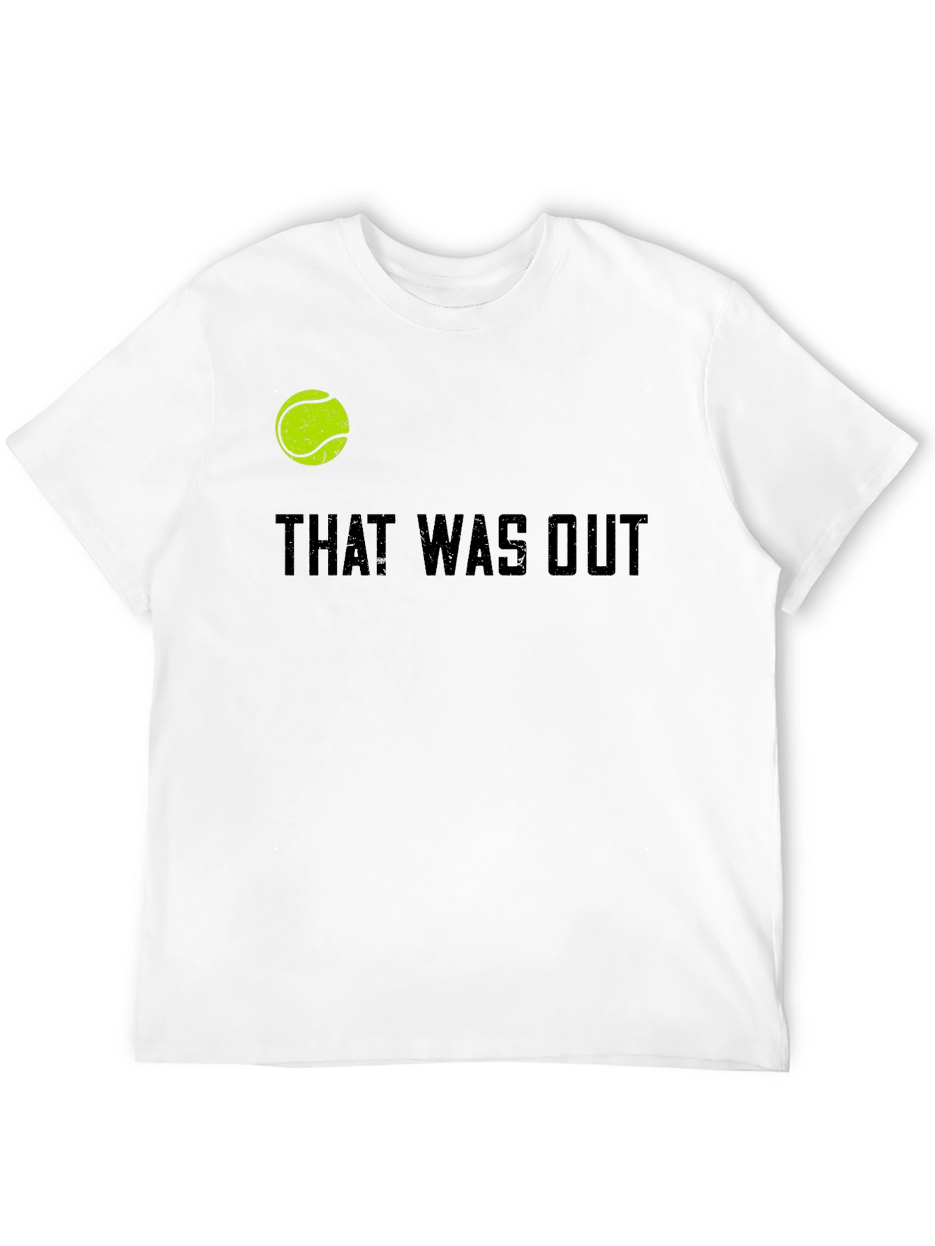 That Was Out Tennis T-Shirt