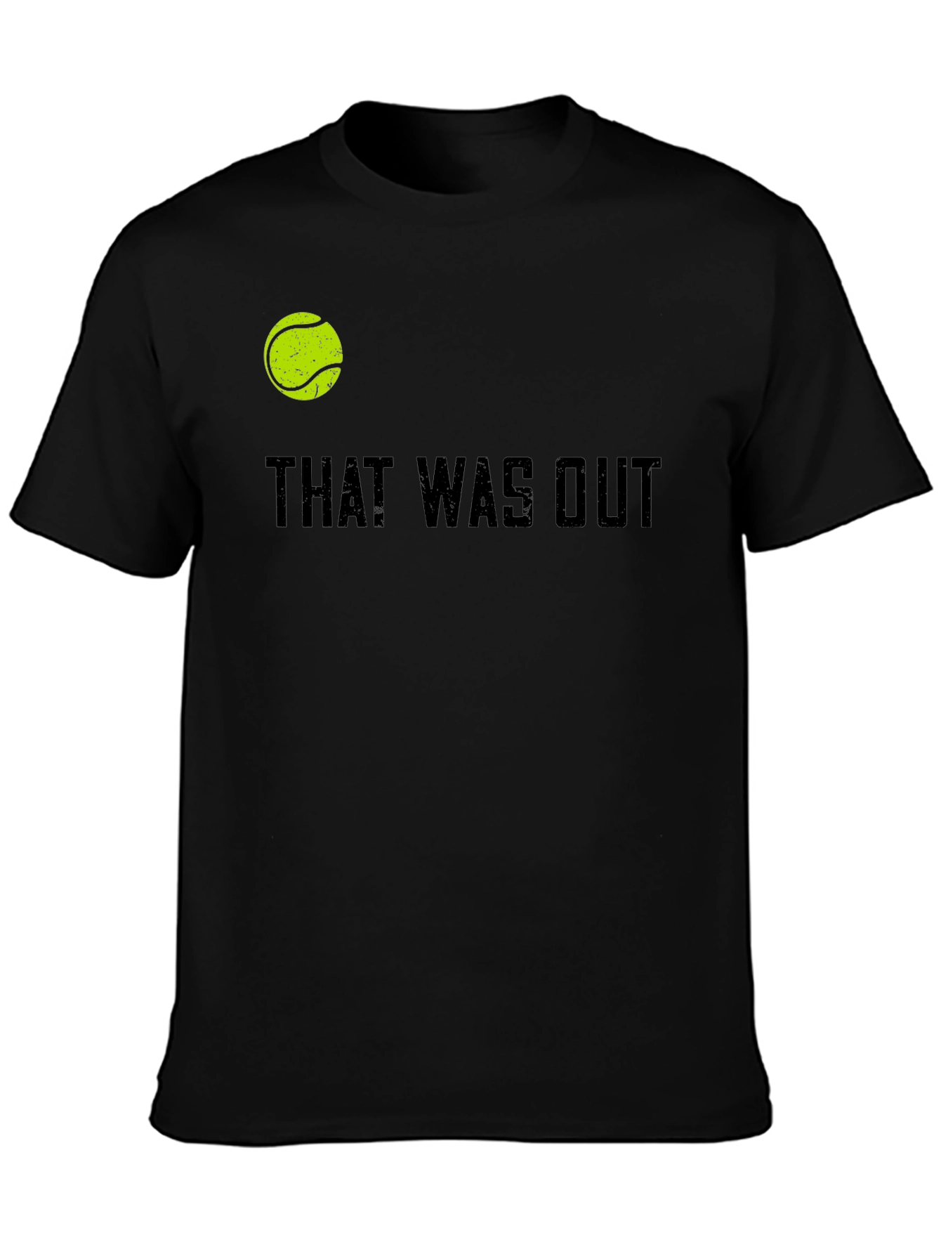 That Was Out Tennis T-Shirt
