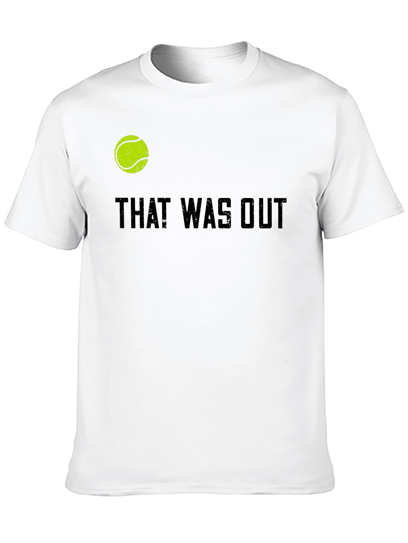 That Was Out Tennis T-Shirt