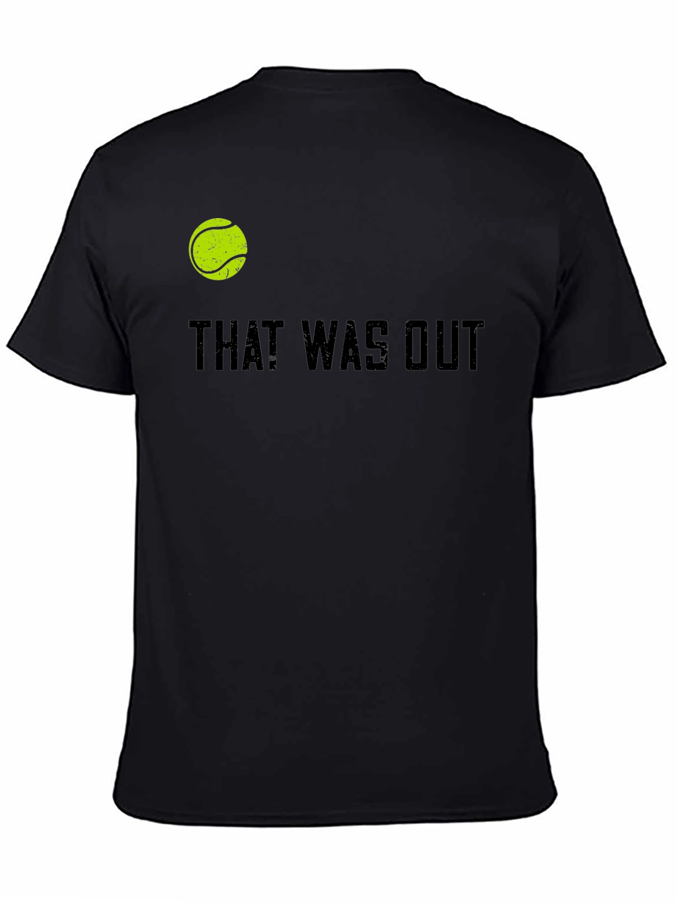 That Was Out Tennis T-Shirt