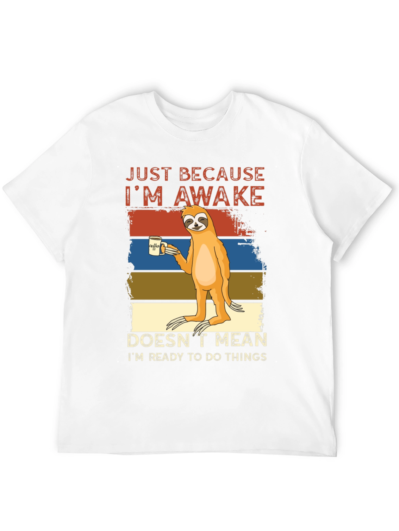 Lazy Sloth Coffee T-Shirt - Just Awake Funny Tee