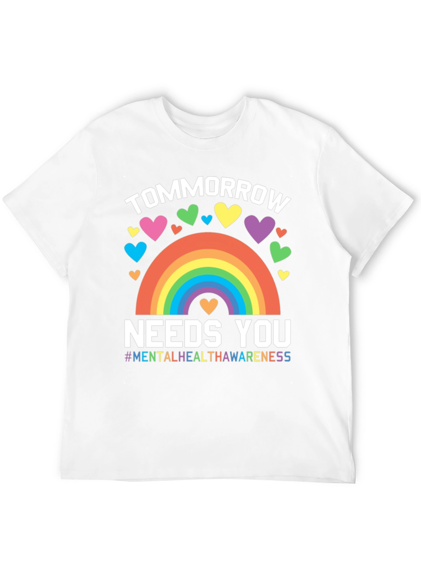 Tomorrow Needs You Mental Health Awareness T-Shirt