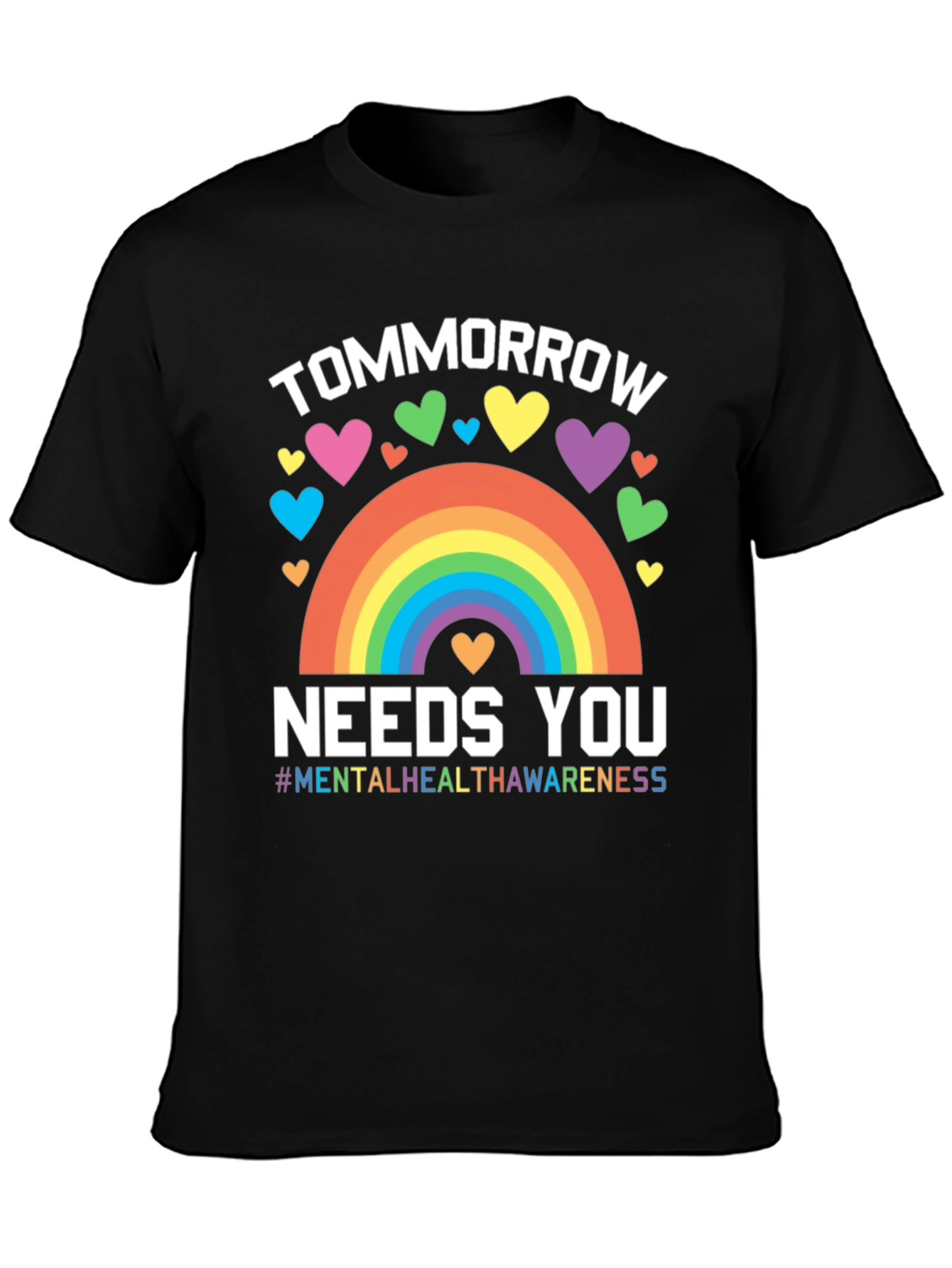 Tomorrow Needs You Mental Health Awareness T-Shirt