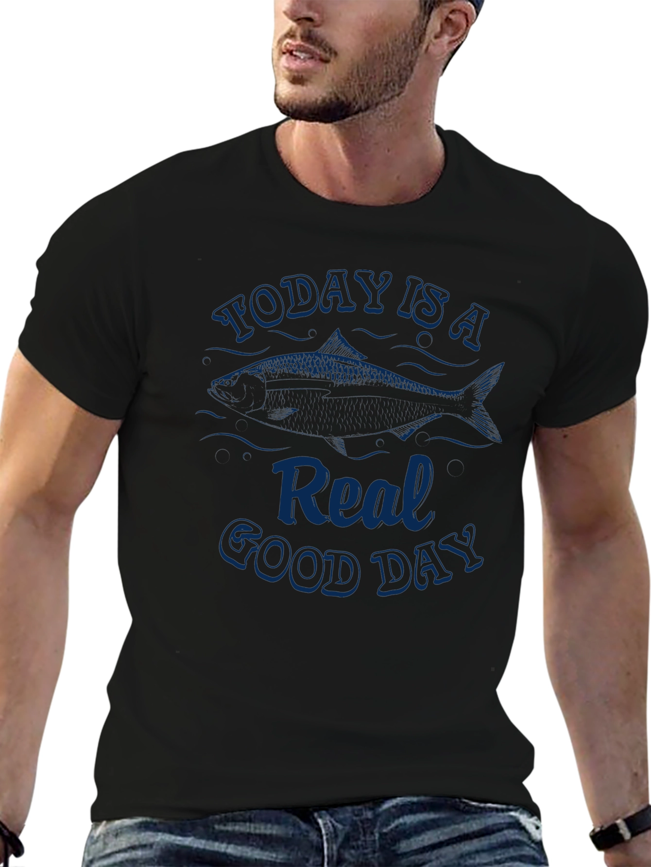 Today is a Real Good Day Fishing T-Shirt