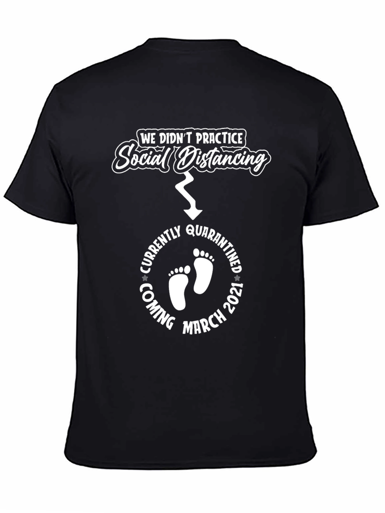 Quarantine Baby Announcement T-Shirt March 2021
