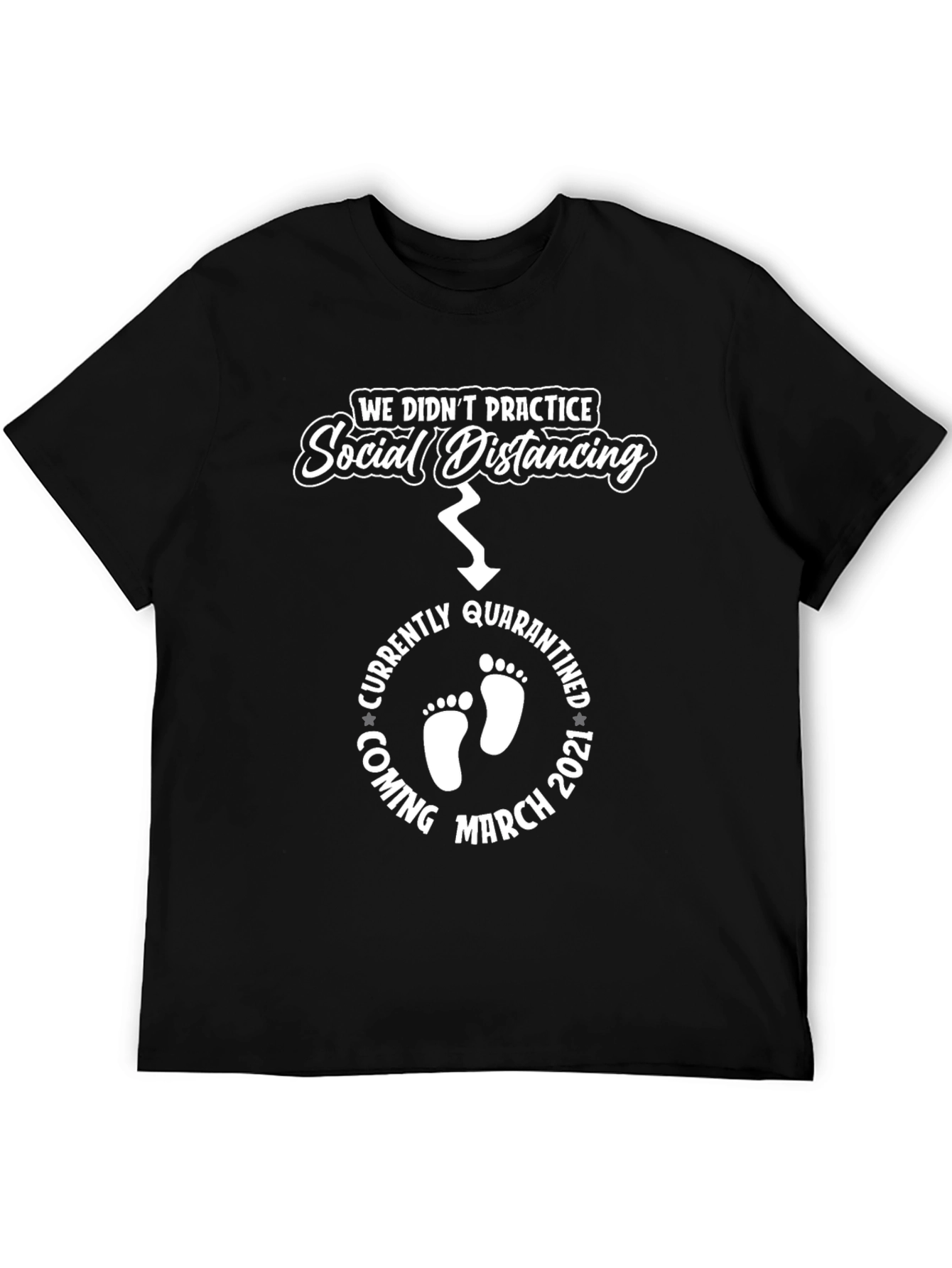 Quarantine Baby Announcement T-Shirt March 2021