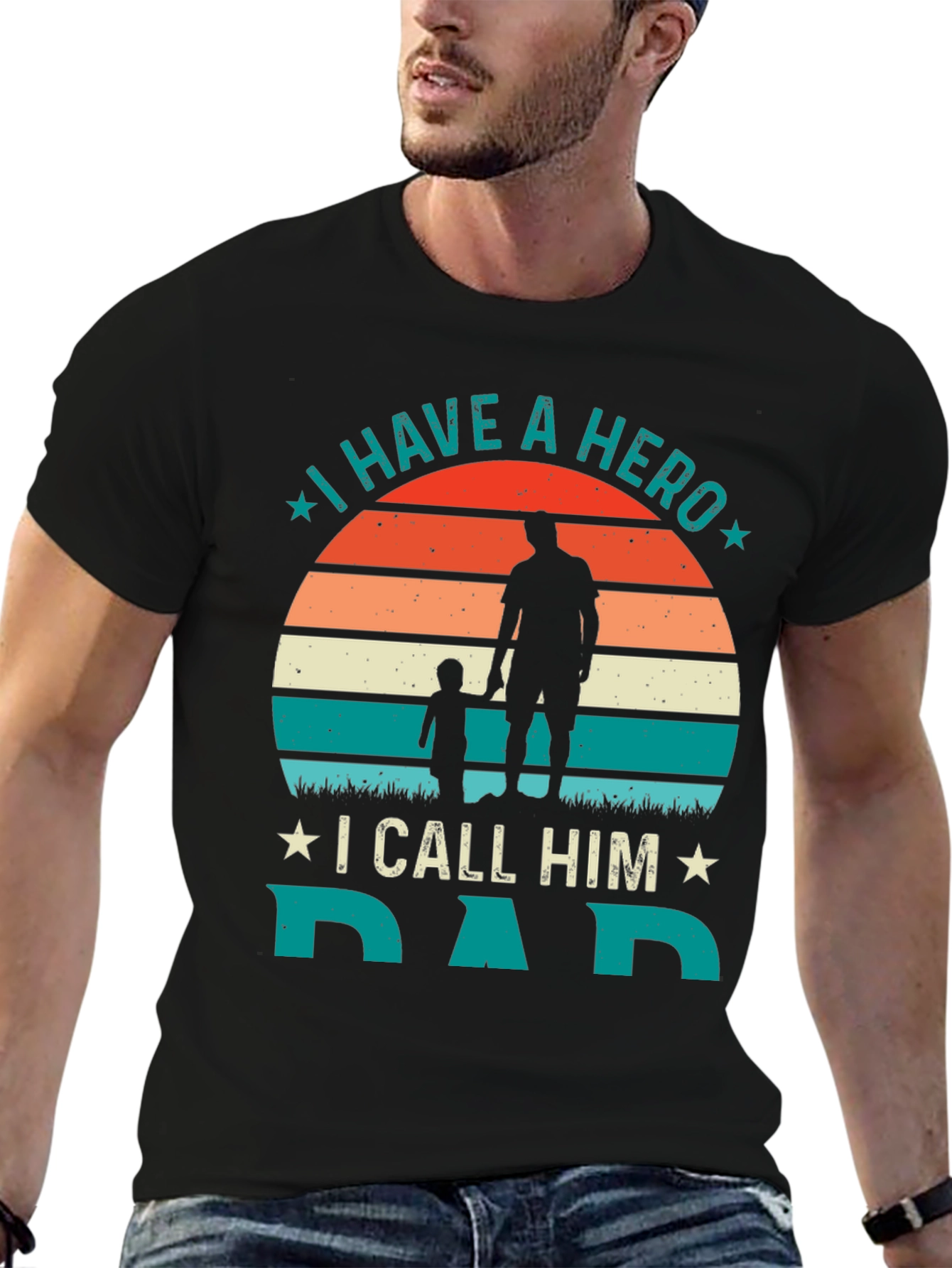 I Have A Hero I Call Him Dad T-Shirt