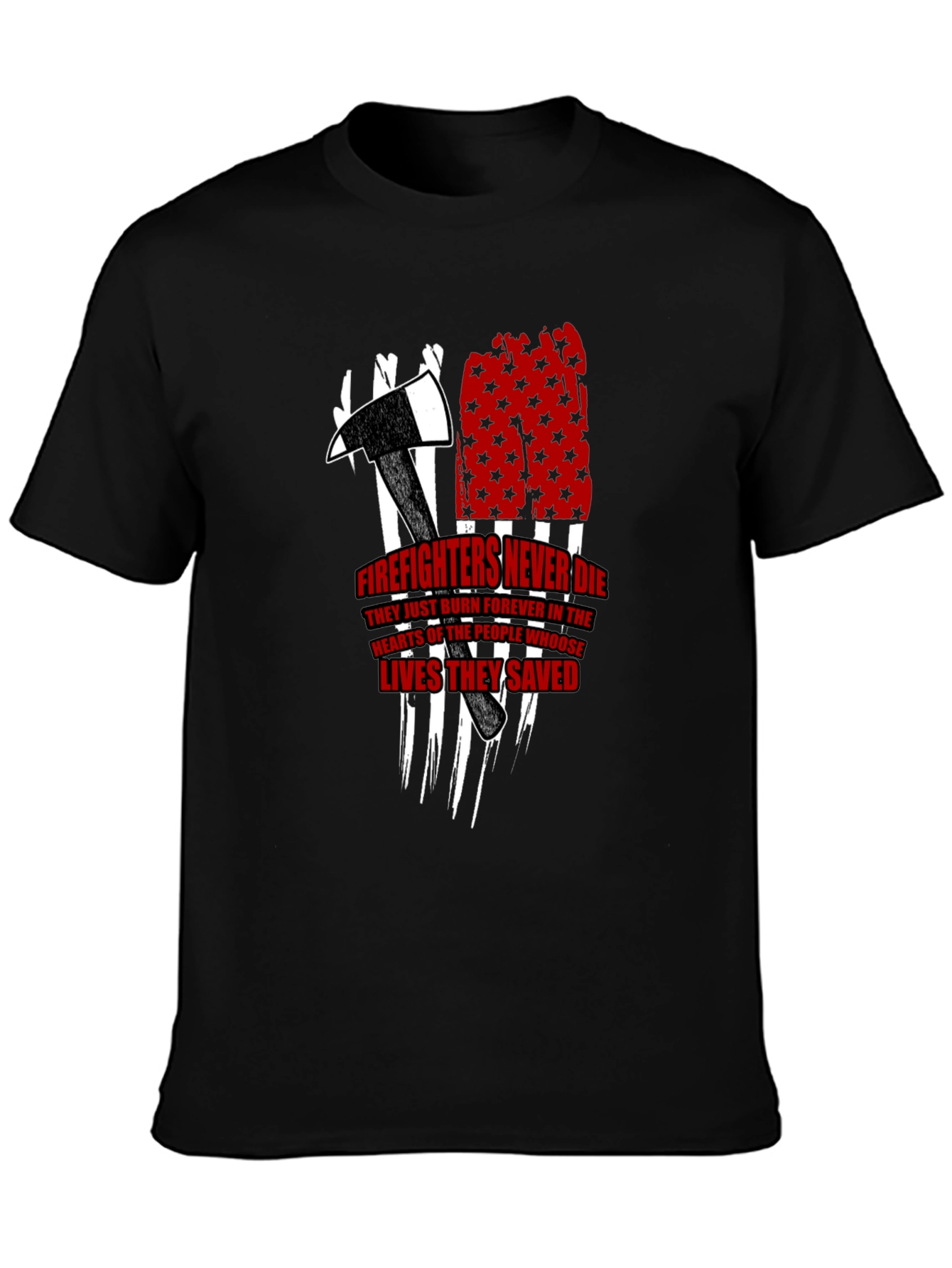 Firefighters Never Die Graphic T-Shirt