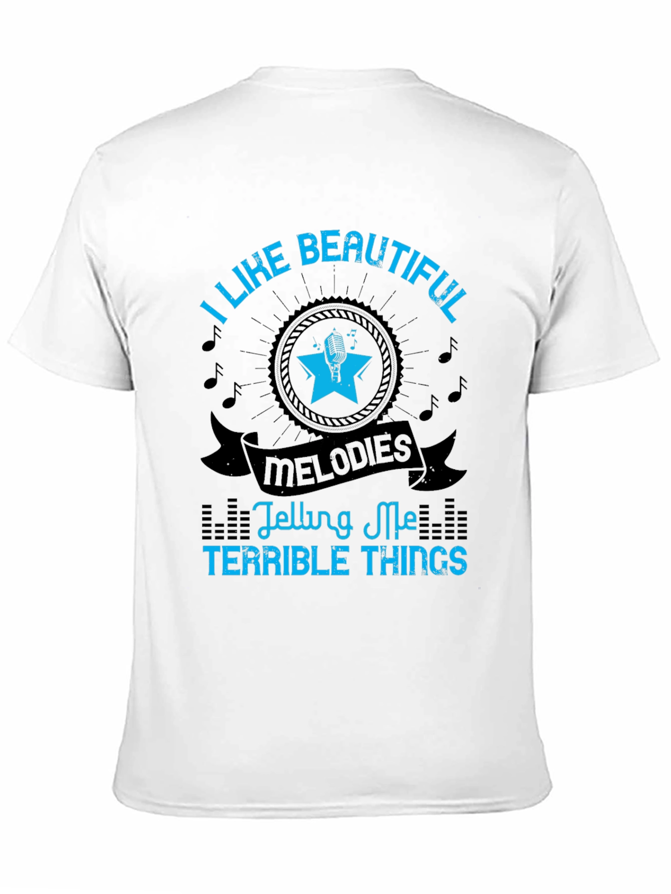 I Like Beautiful Melodies Graphic T-Shirt