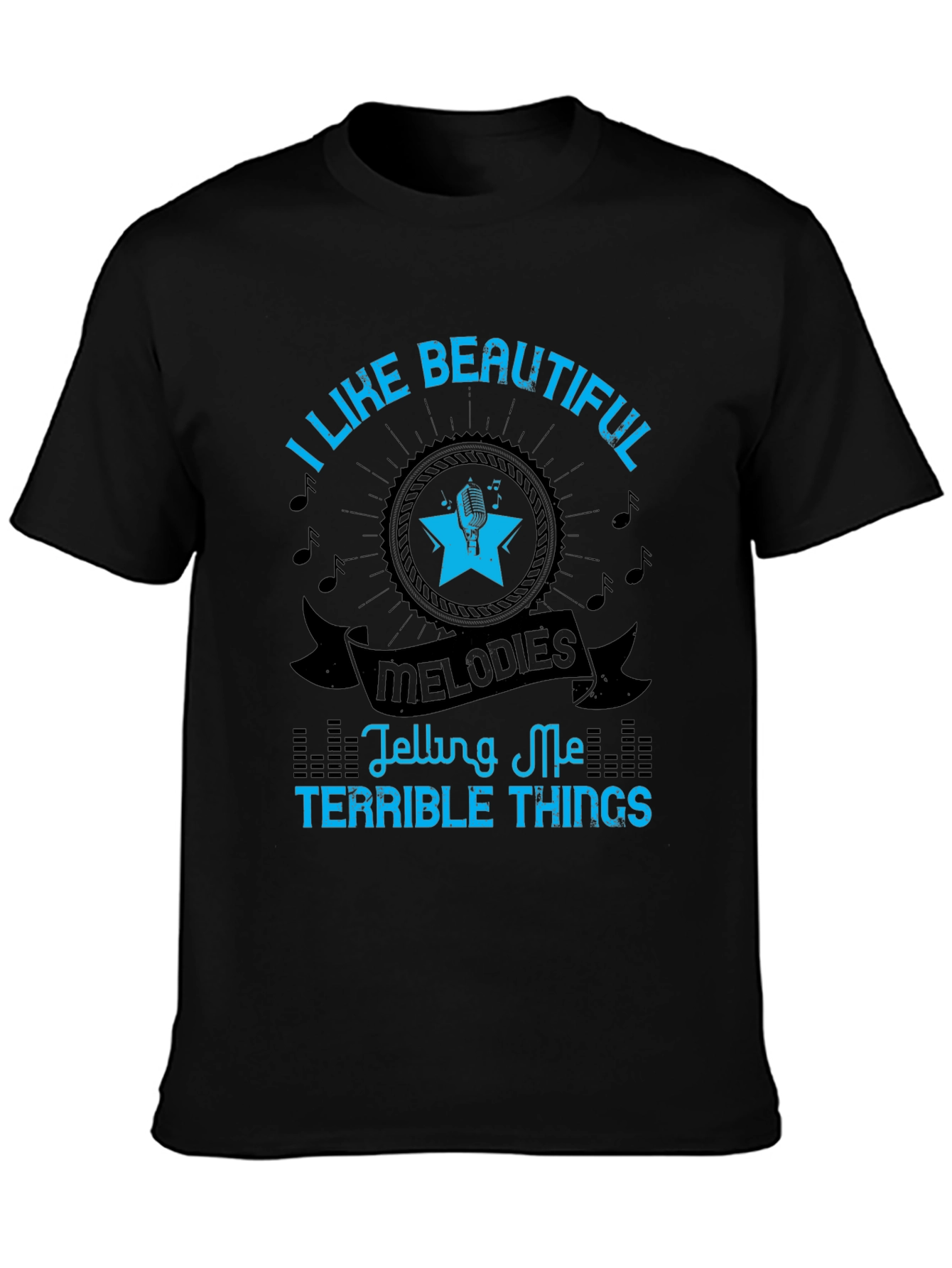 I Like Beautiful Melodies Graphic T-Shirt