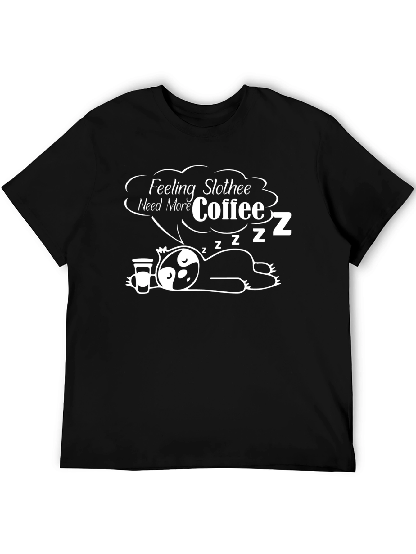 Feeling Slothee Coffee Graphic Tee