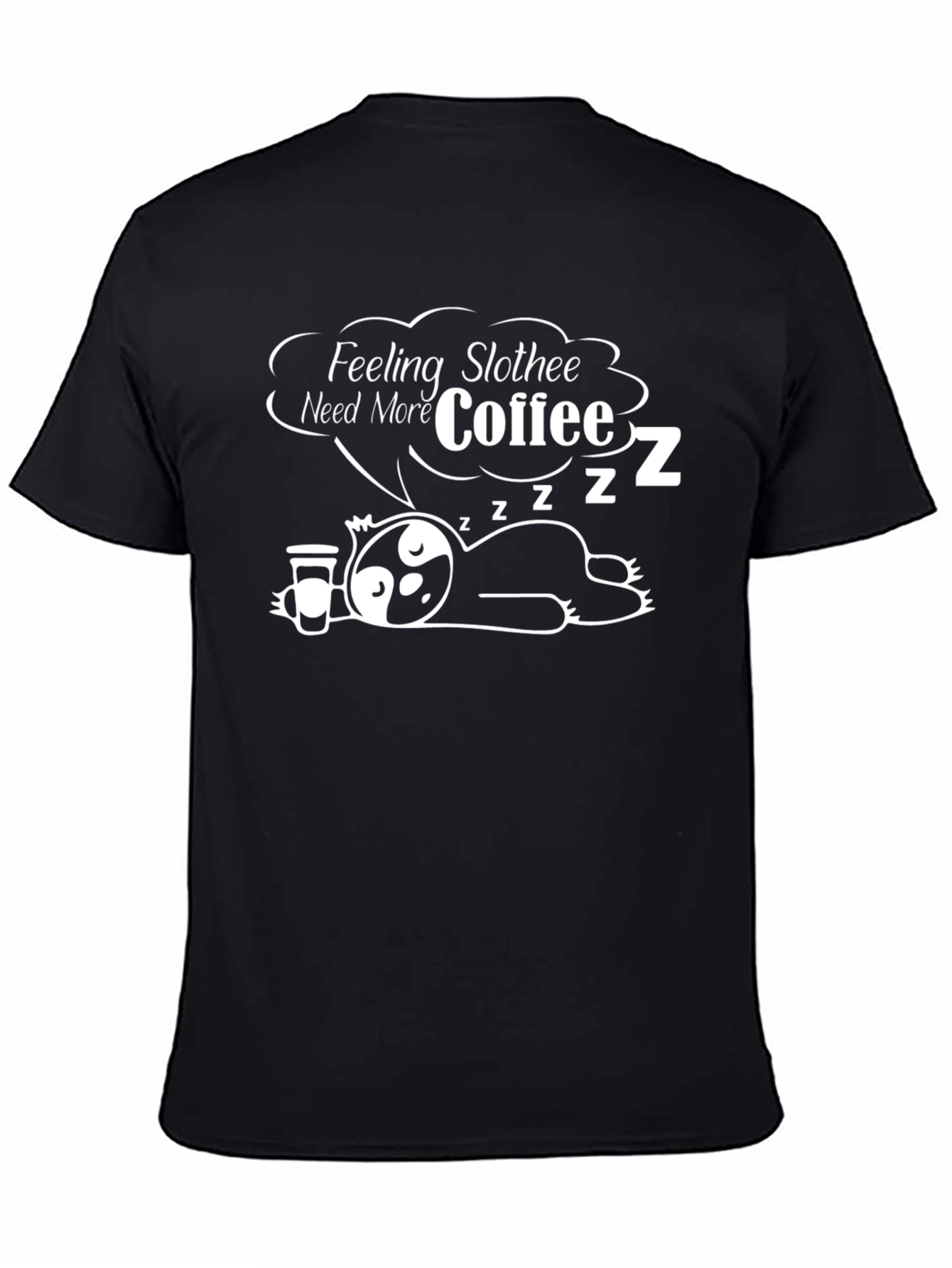 Feeling Slothee Coffee Graphic Tee