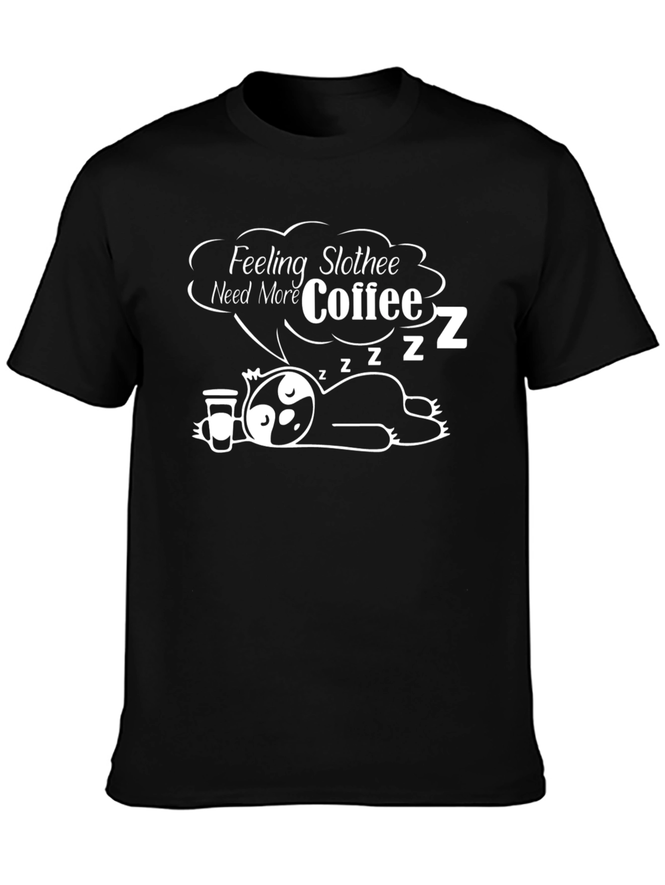 Feeling Slothee Coffee Graphic Tee