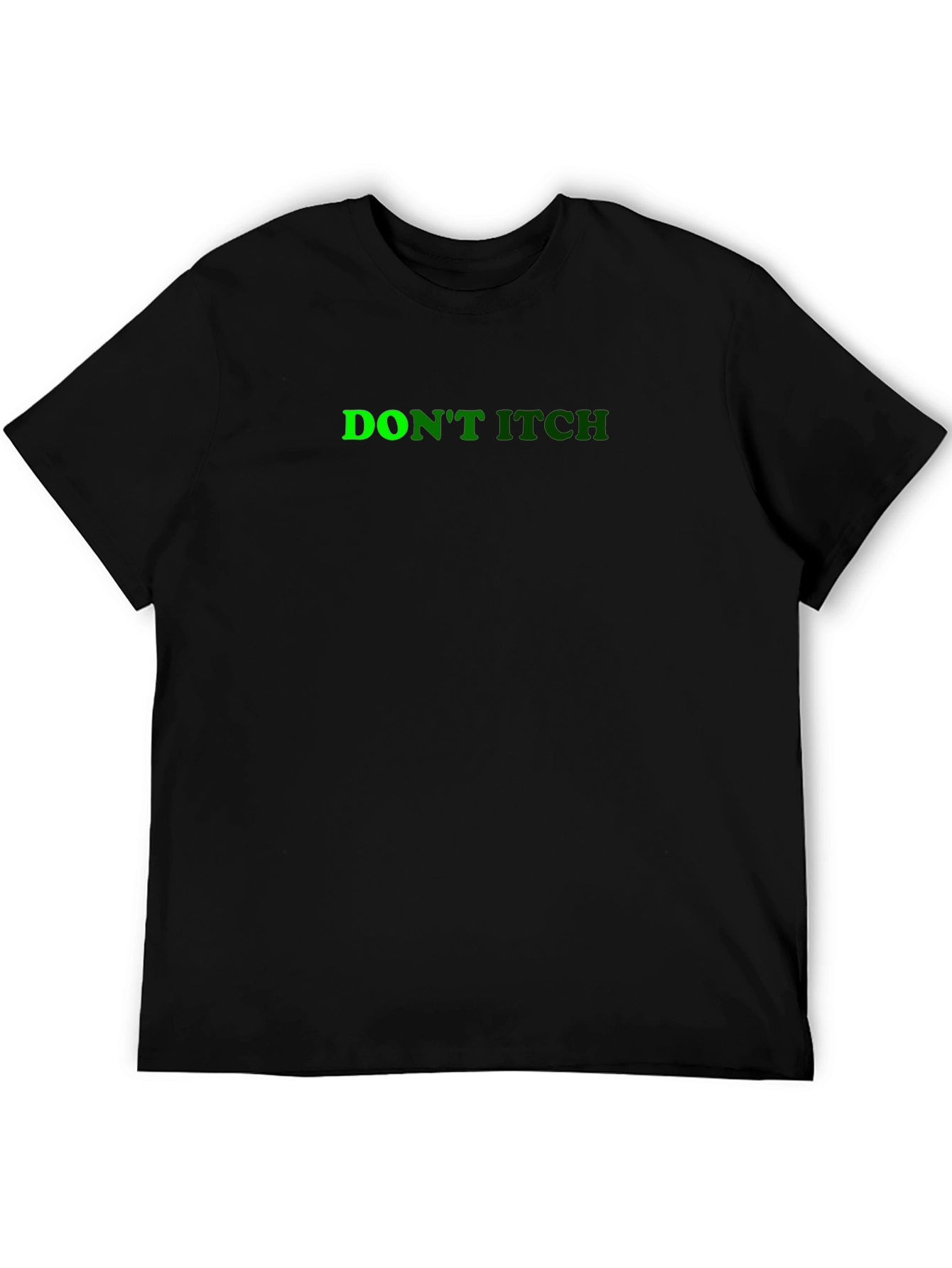 Dont Itch Black T-Shirt