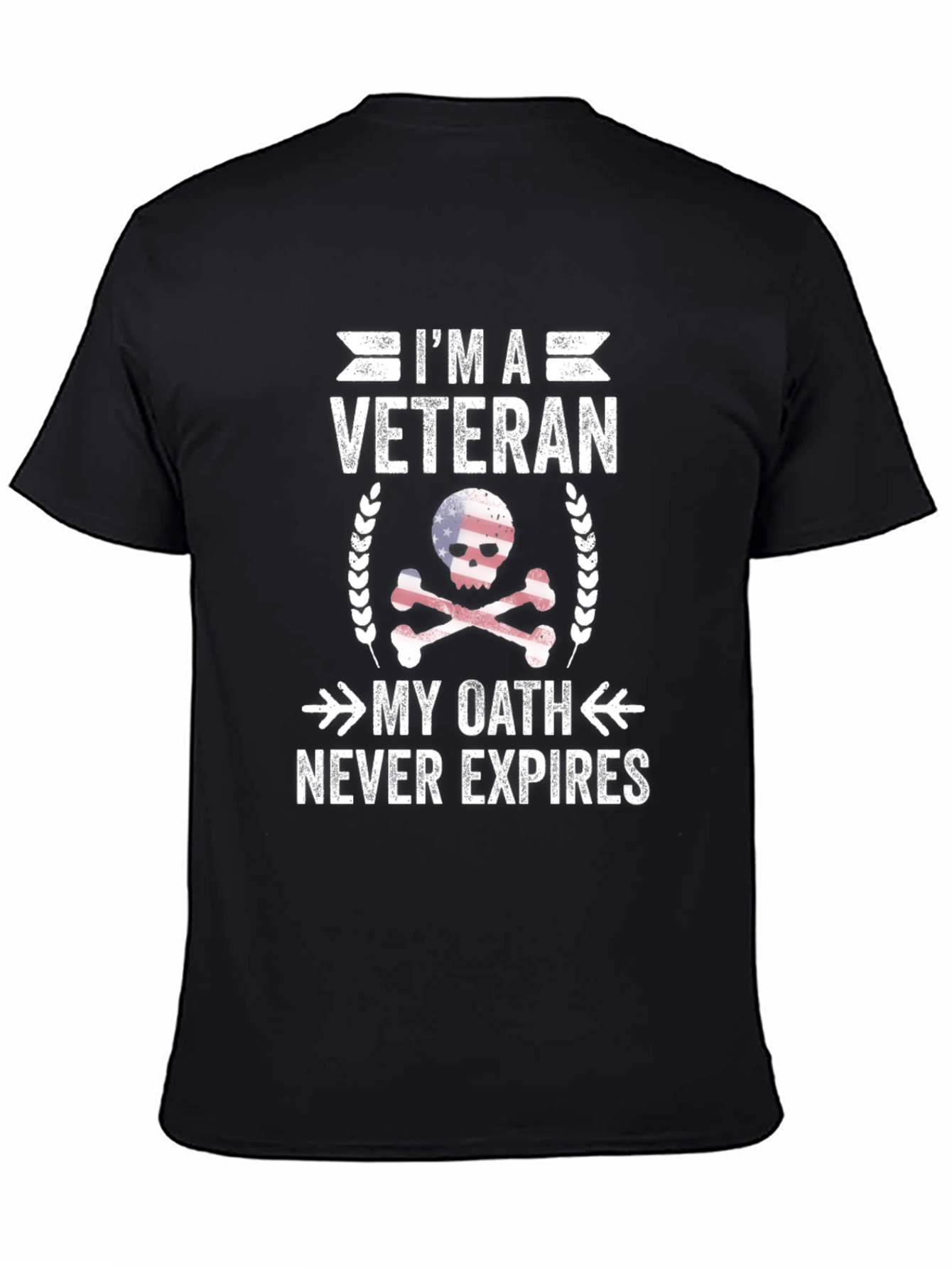 Im a Veteran T-Shirt: My Oath Never Expires