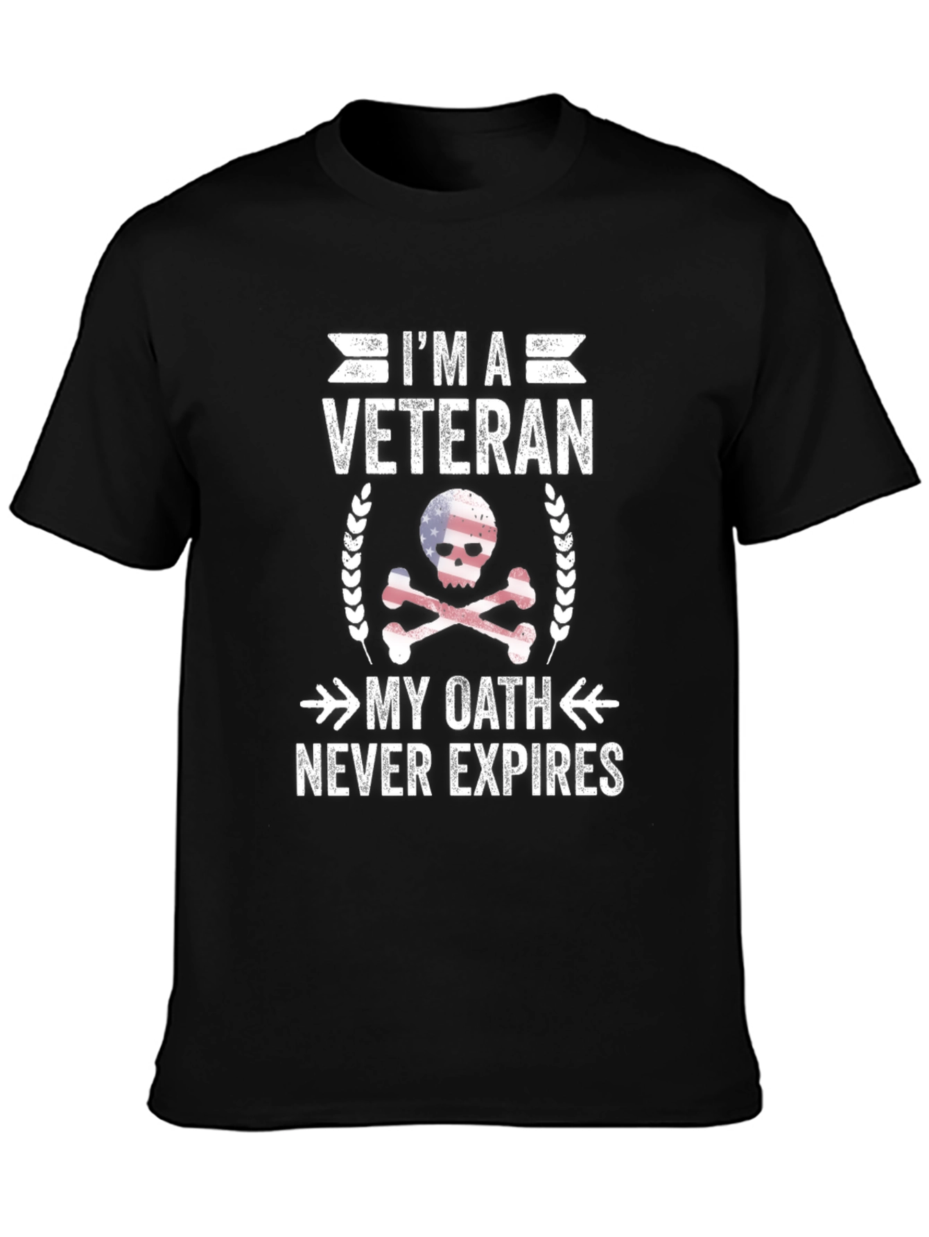 Im a Veteran T-Shirt: My Oath Never Expires