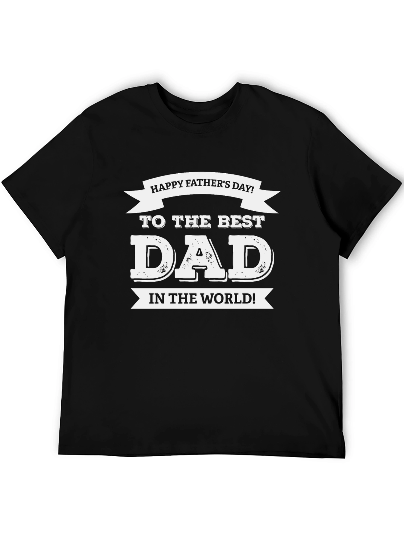 Happy Fathers Day Best Dad Black T-Shirt