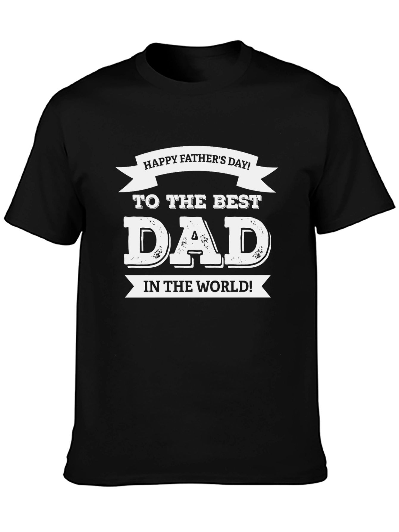 Happy Fathers Day Best Dad Black T-Shirt