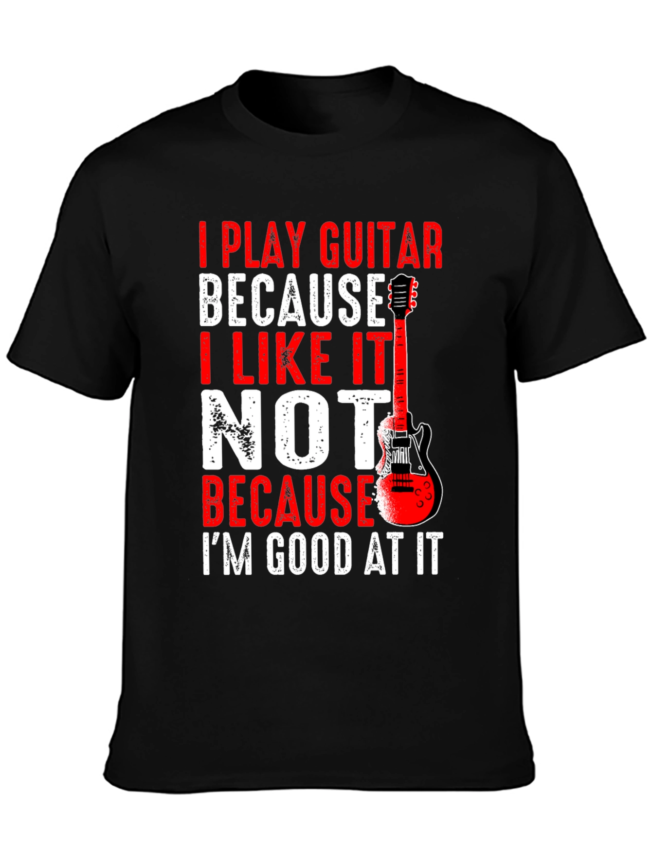 I Play Guitar Graphic Tee - Musician T-Shirt