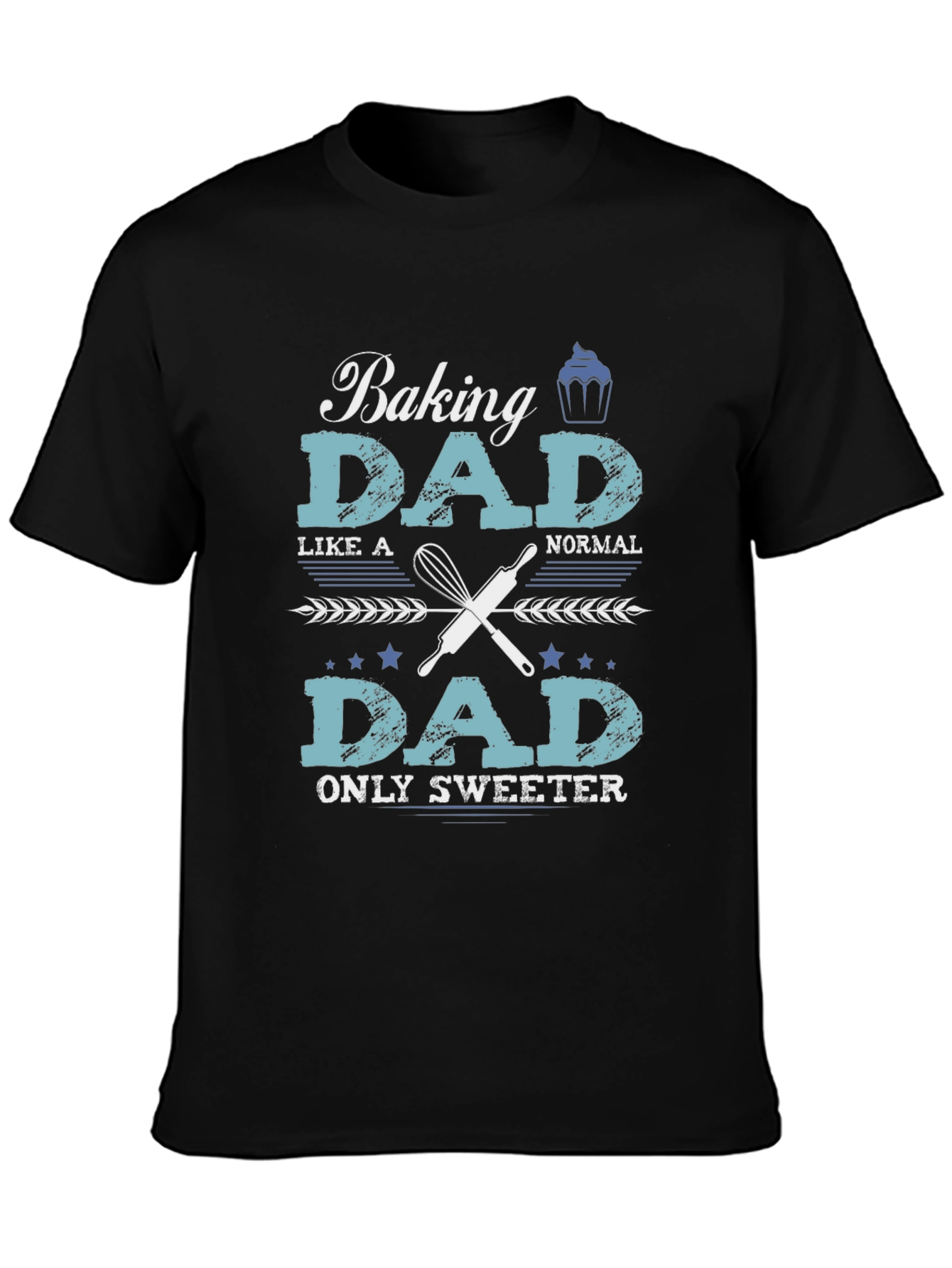 Baking Dad T-Shirt - Sweet Fathers Day Gift