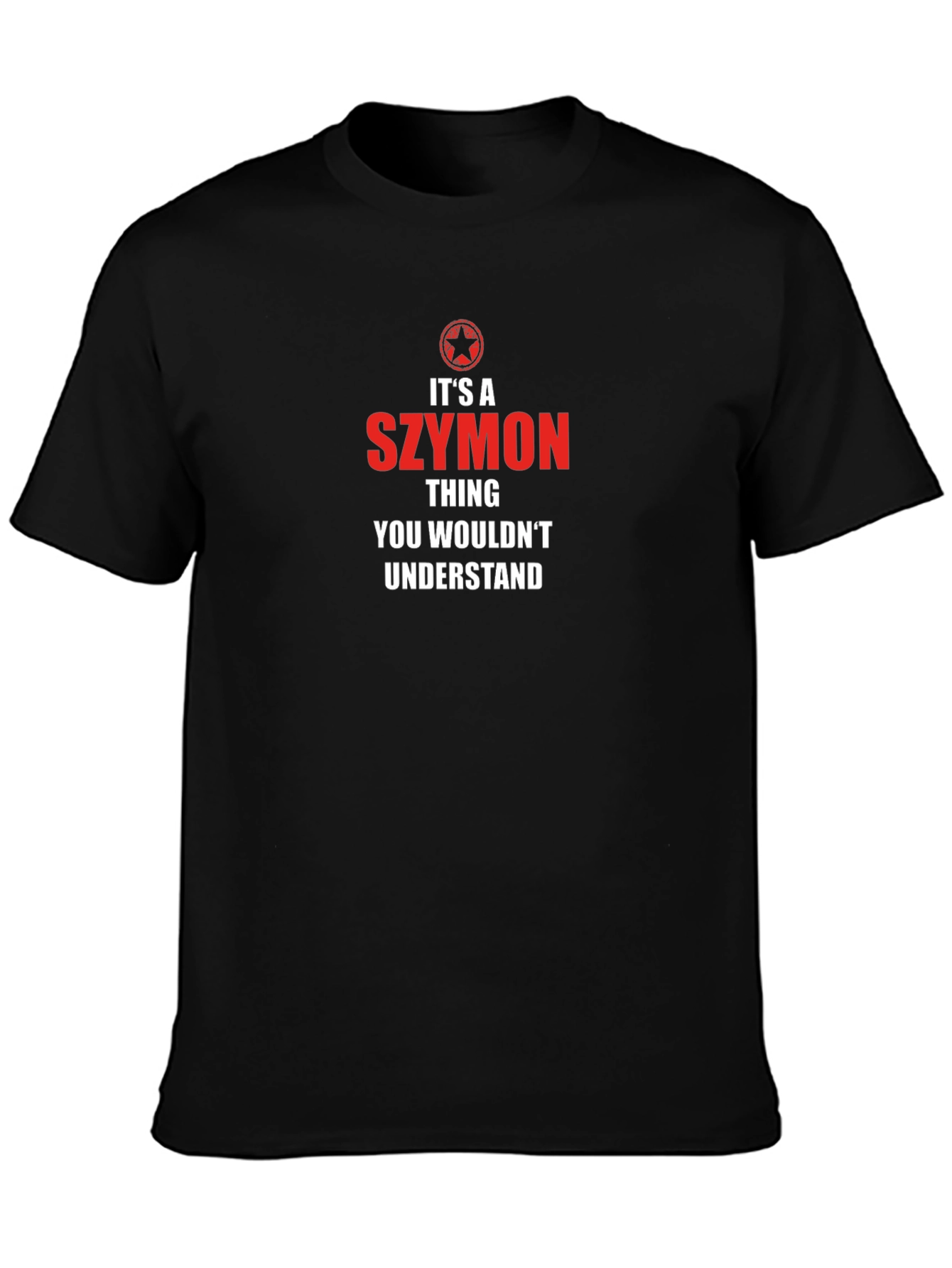 Its a Szymon Thing T-Shirt