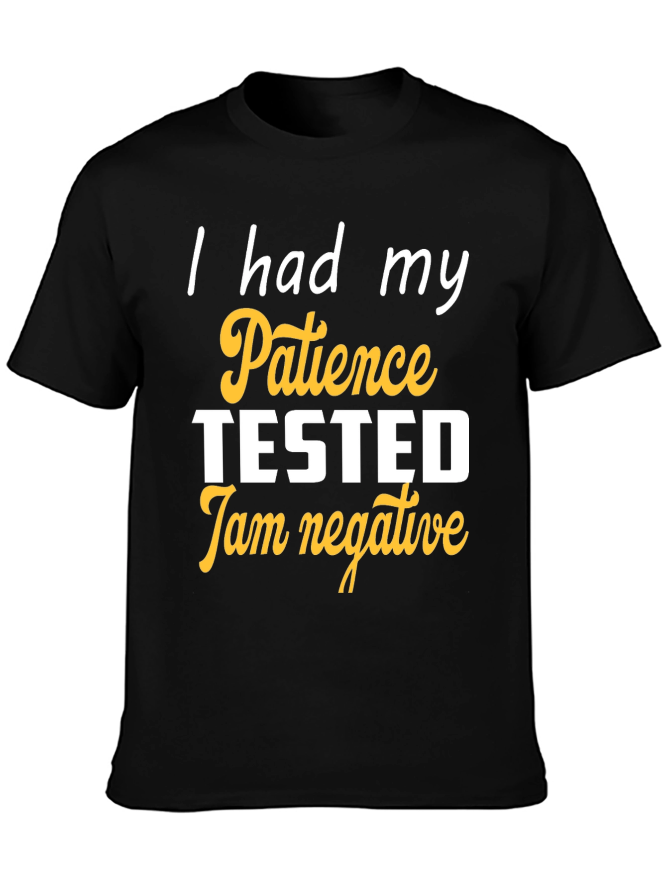 Humorous Patience Tested Black T-Shirt