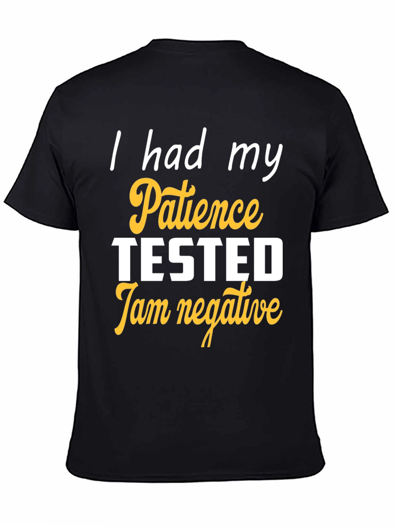Humorous Patience Tested Black T-Shirt