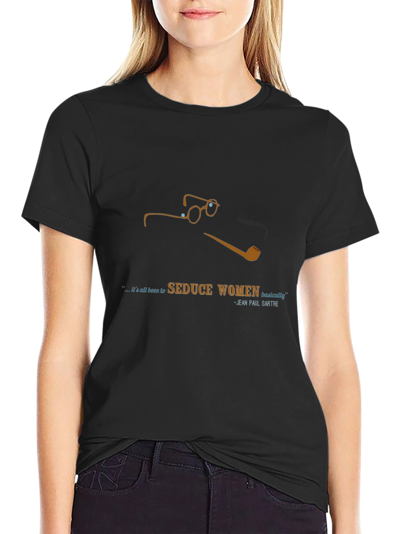 Sartre Quote Black T-Shirt - Seduce Women