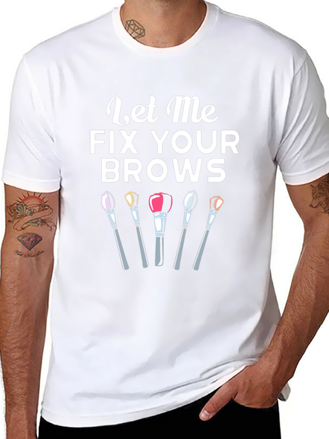 Let Me Fix Your Brows T-Shirt