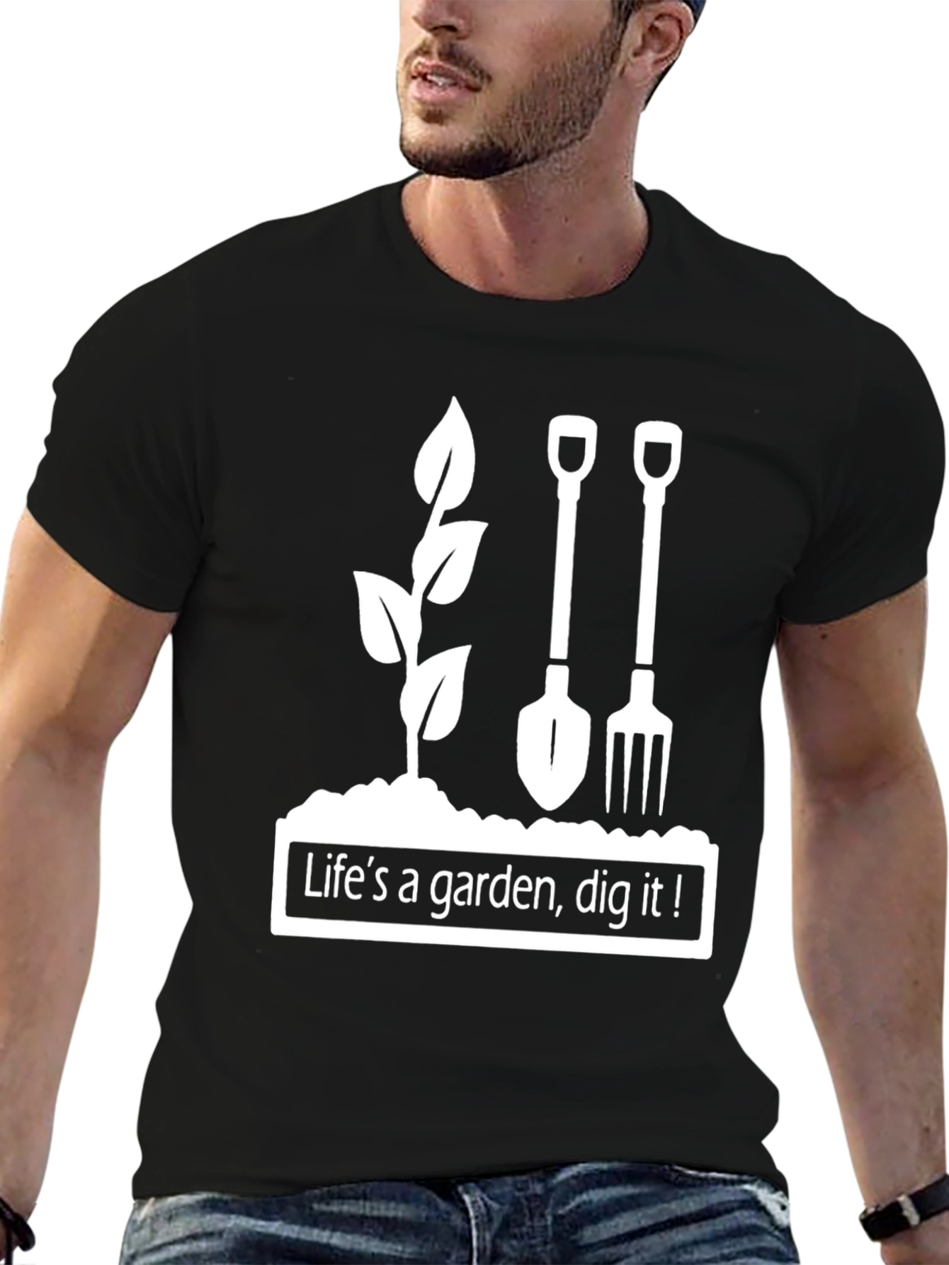 Lifes A Garden Dig It! Graphic Tee