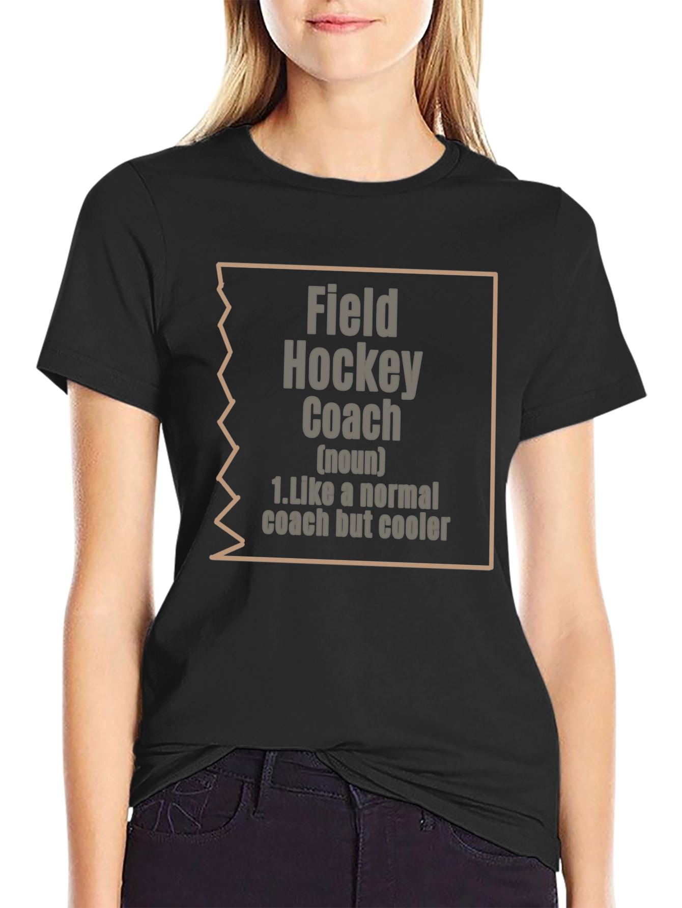 Field Hockey Coach T-Shirt: Normal Coach Cooler Style!