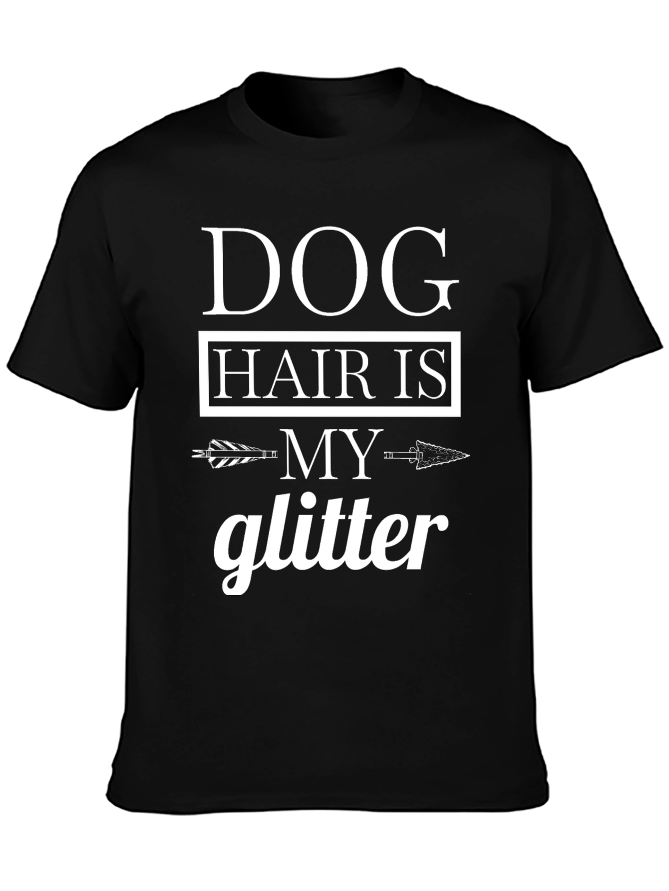 Dog Hair is My Glitter Graphic T-Shirt